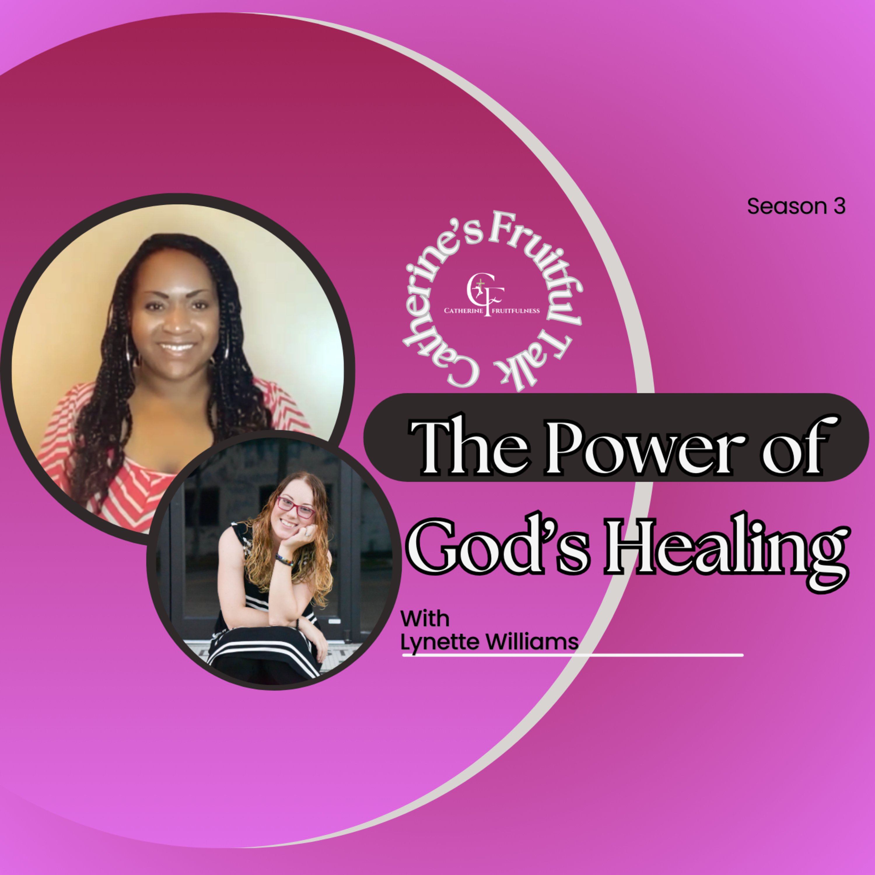 Catherine’s Fruitful Talk: Life-Changing Stories of Faith and Miracles!