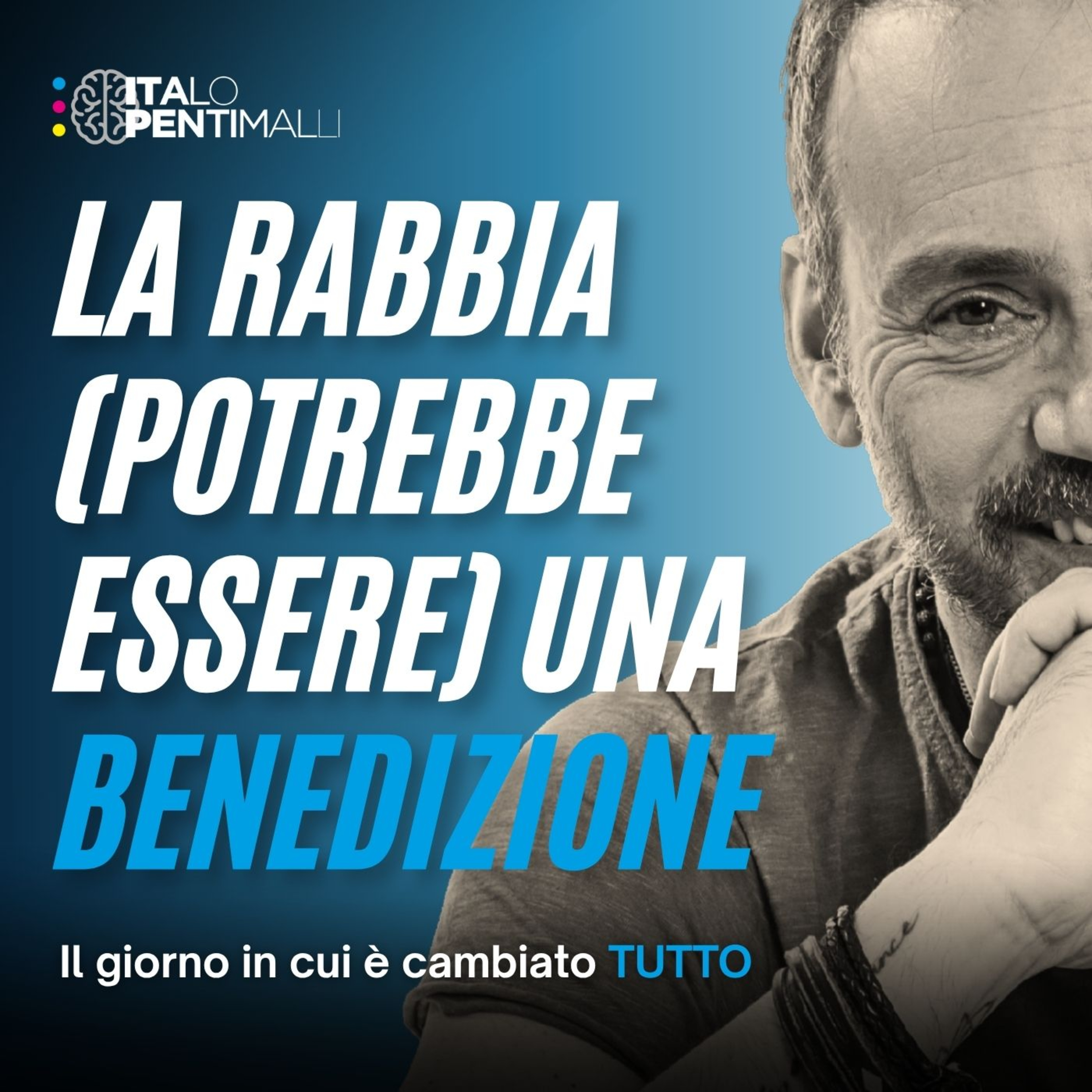 13 - La rabbia (potrebbe essere) una benedizione