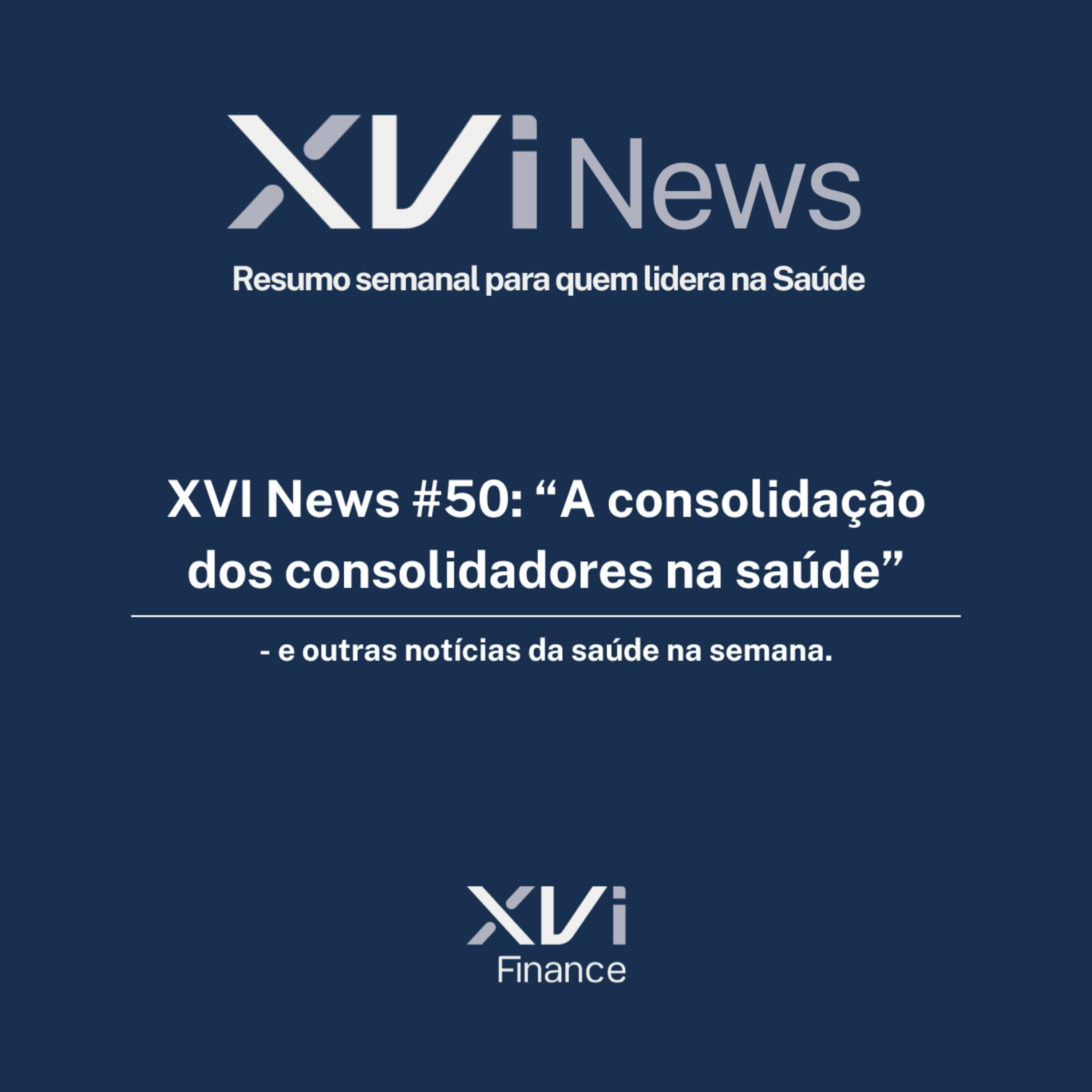 #50: “A consolidação dos consolidadores na saúde” - e outras notícias da saúde na semana episode artwork