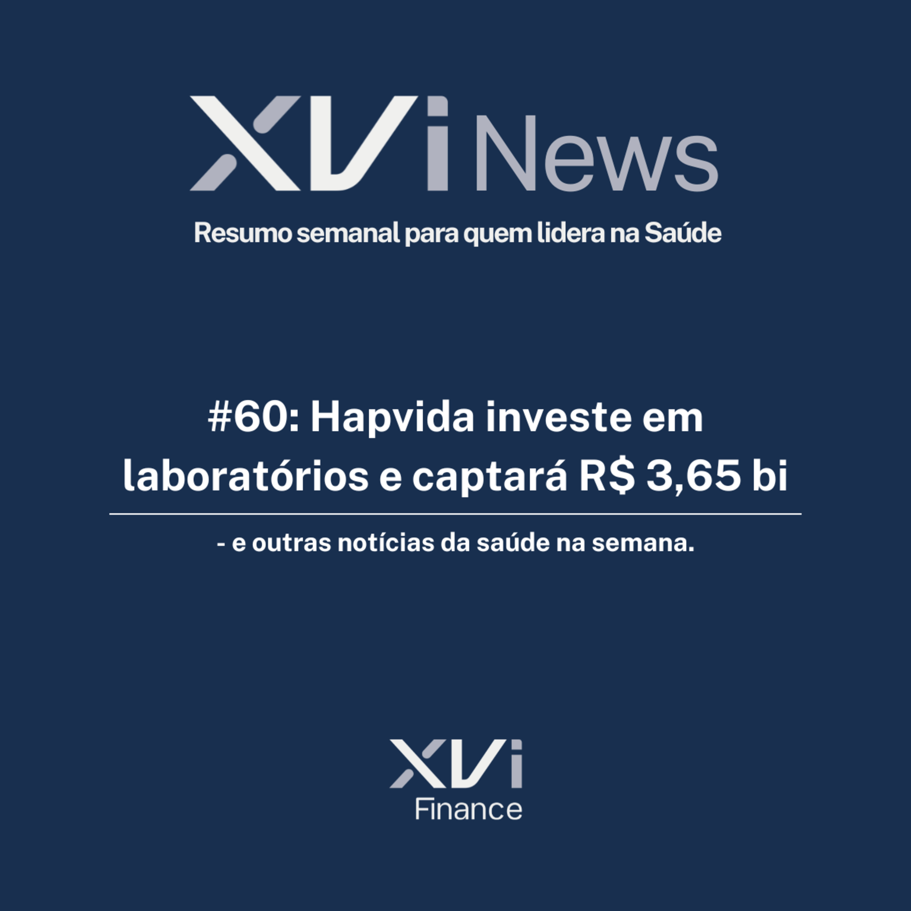 #60: Hapvida investe em laboratórios e captará R$ 3,65 bi – e outras notícias da saúde na semana episode artwork