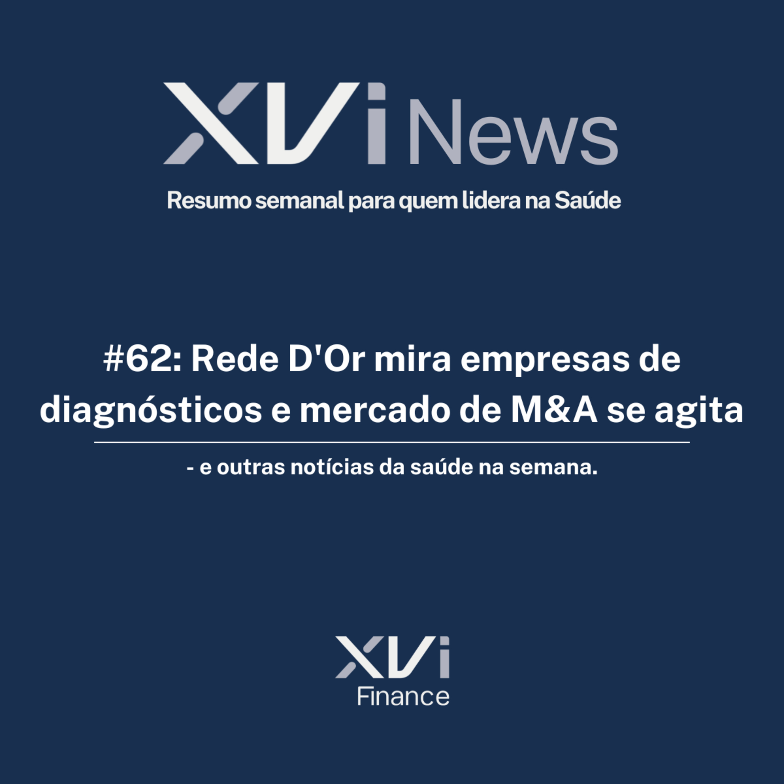 #62: Rede D’Or mira empresas de diagnósticos e mercado de M&A se agita – e outras notícias da saúde na semana episode artwork
