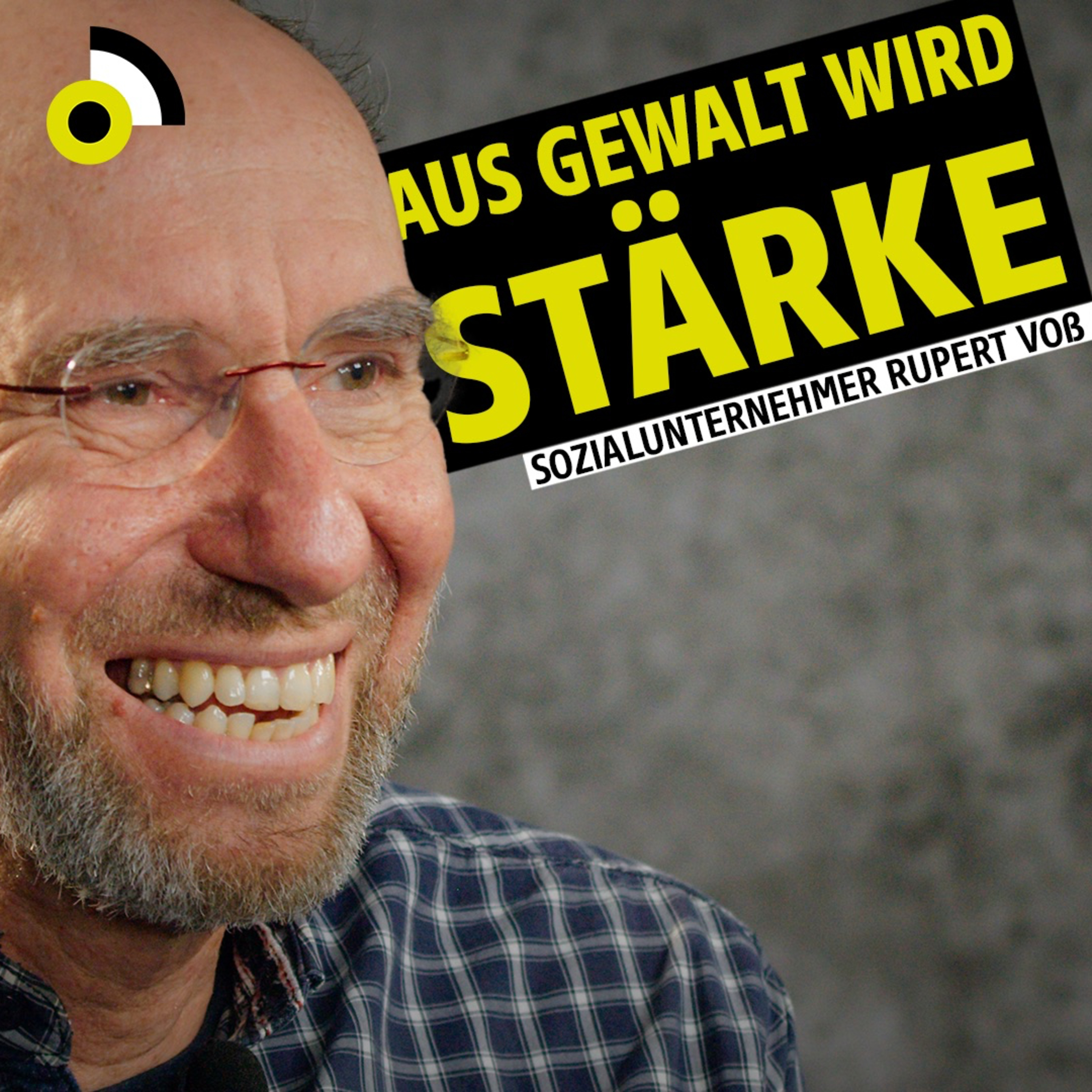 Vom Gewalttrauma zur Gelassenheit – Die Geschichte von Rupert Voss episode artwork