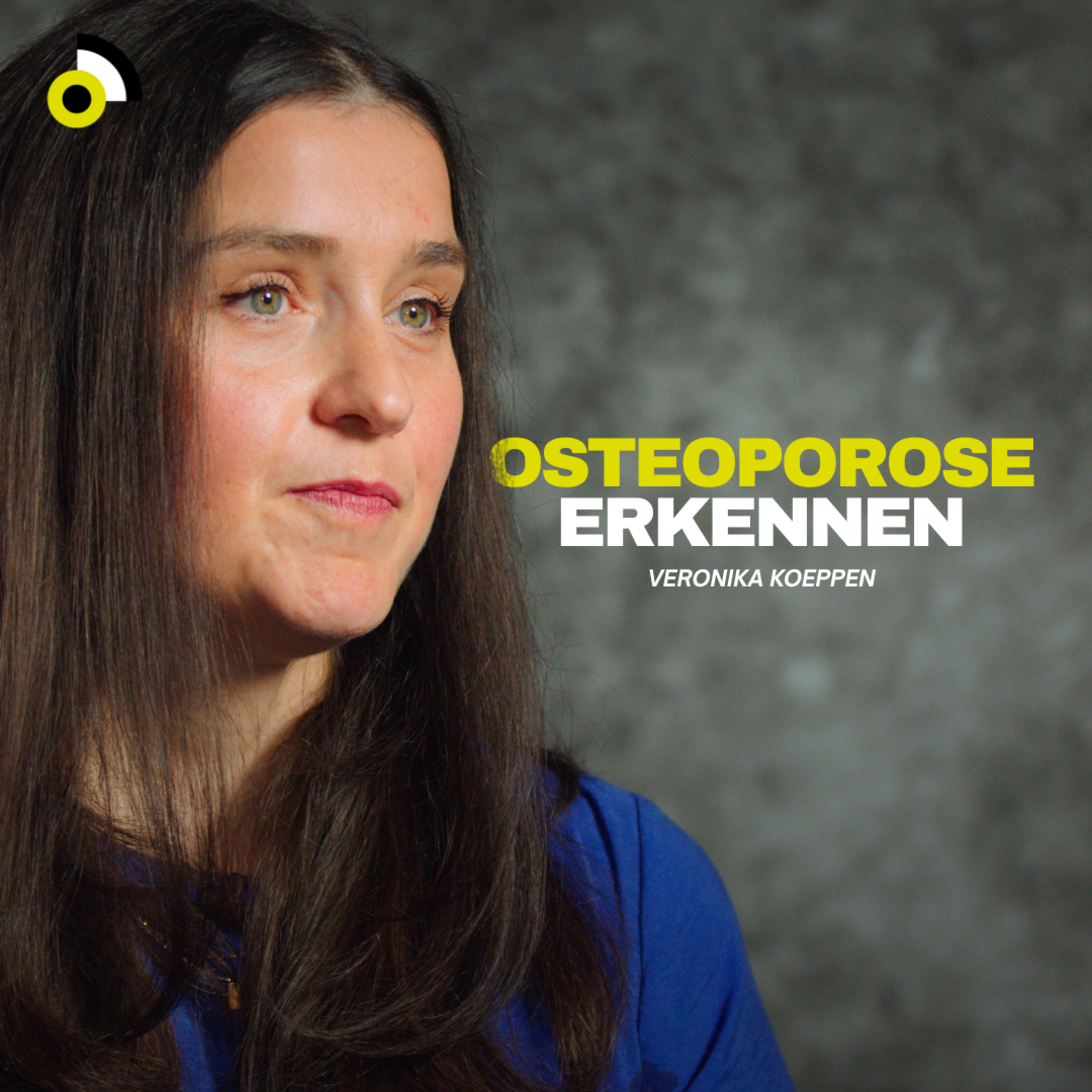 Osteoporose erkennen: Warum Knochen brüchig werden – mit Dr. Veronika Köppen episode artwork