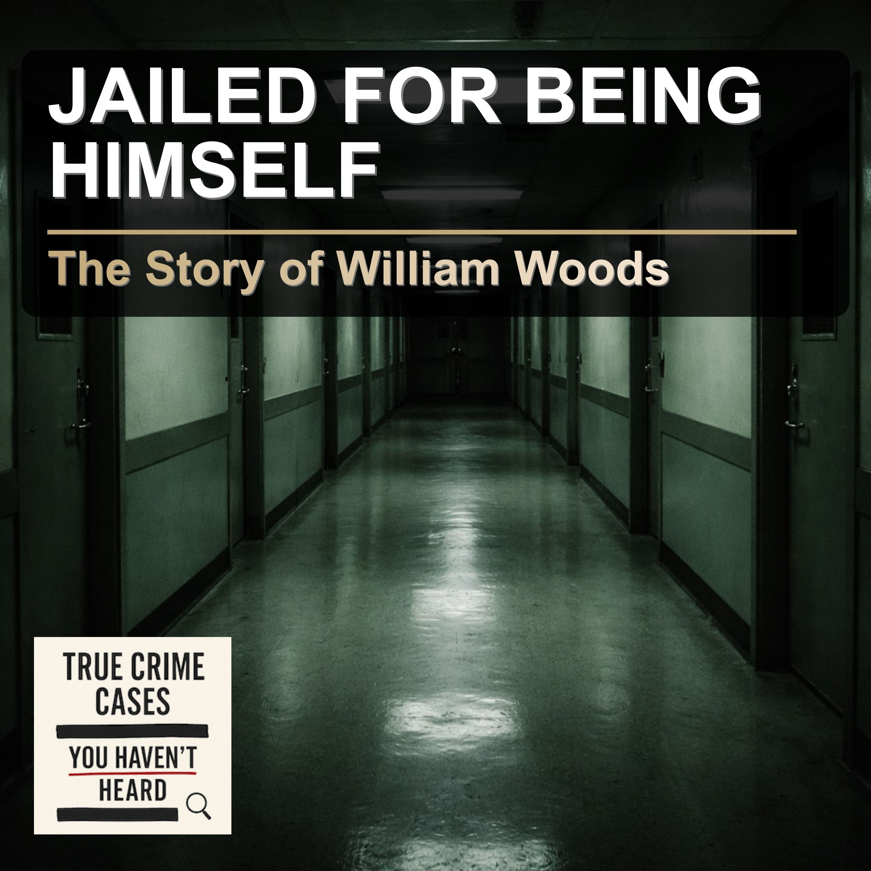 He Told the Truth. They Put Him in a Psych Ward. A True Crime Case episode artwork