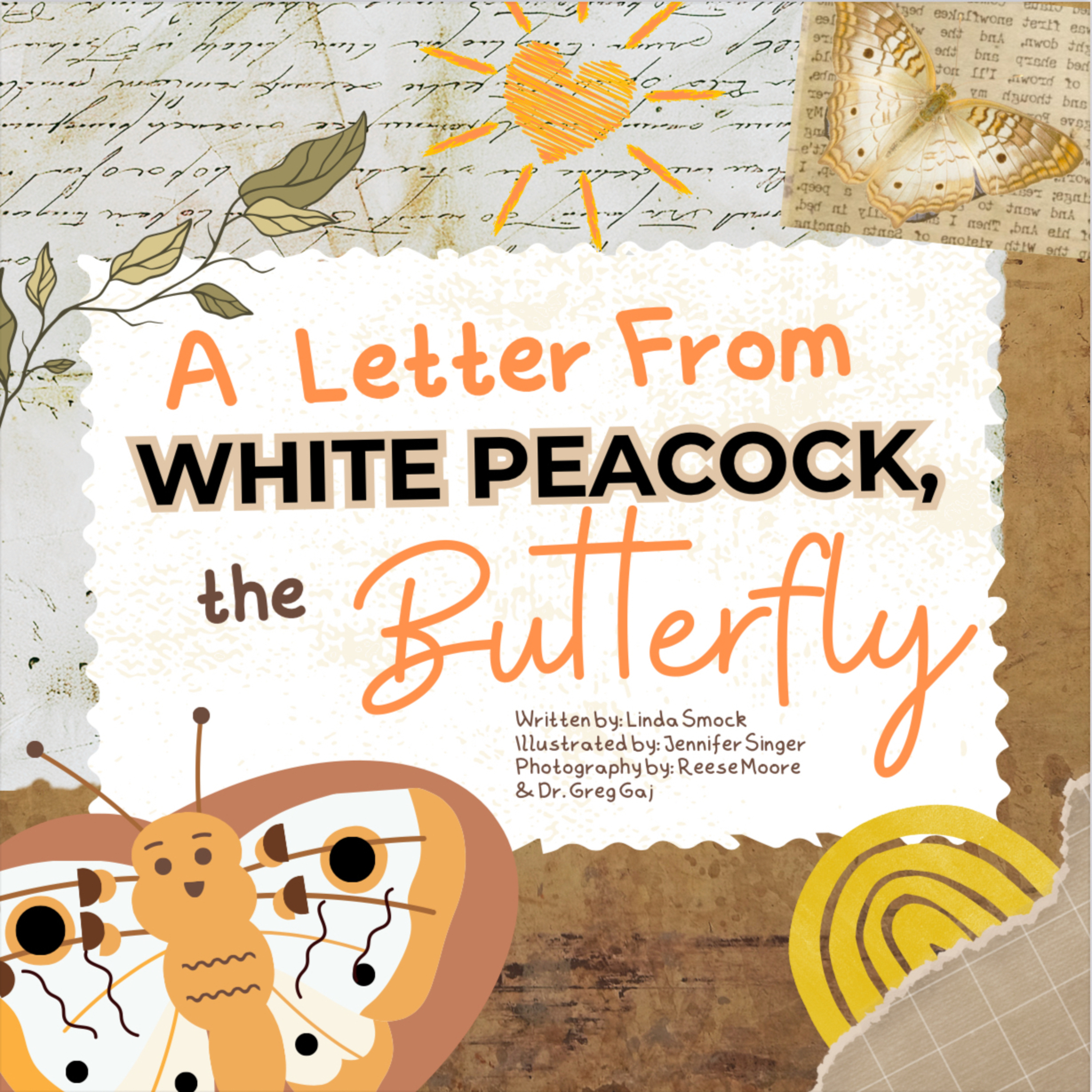 A Letter from White Peacock, the Butterfly - by Linda Smock