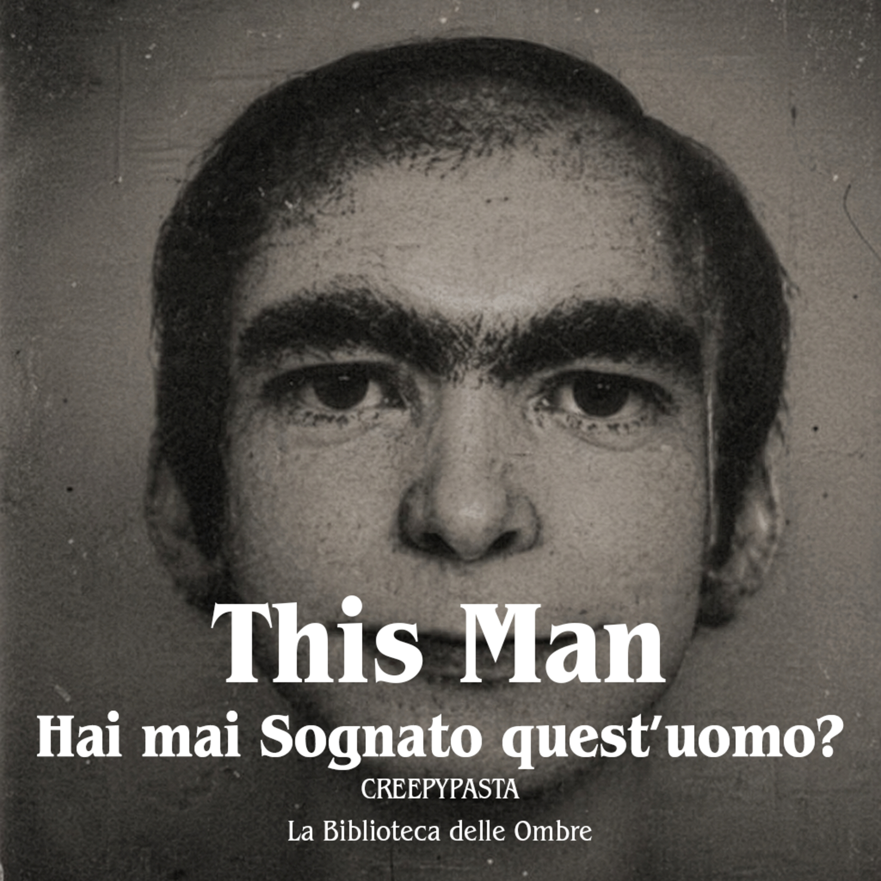 This Man CREEPYPASTA La Biblioteca delle Ombre  episode artwork