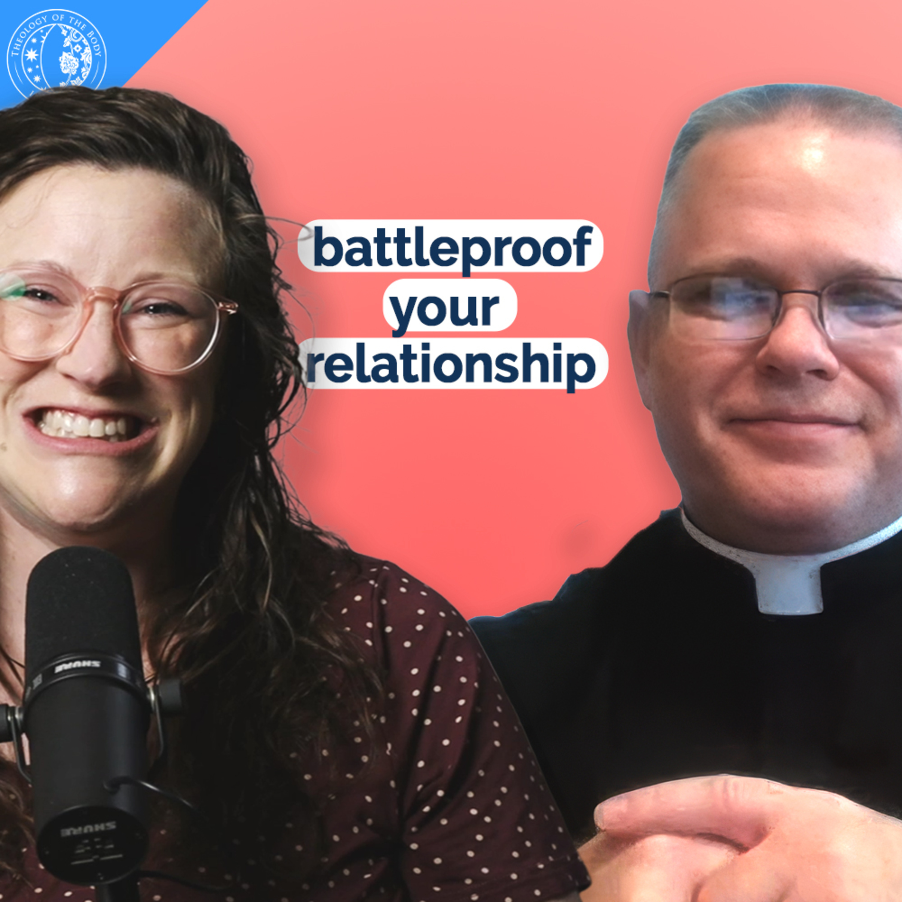 Battle-Proof Your Relationship + Afraid You’ll Marry the Wrong Person? + Submission Is Not Status