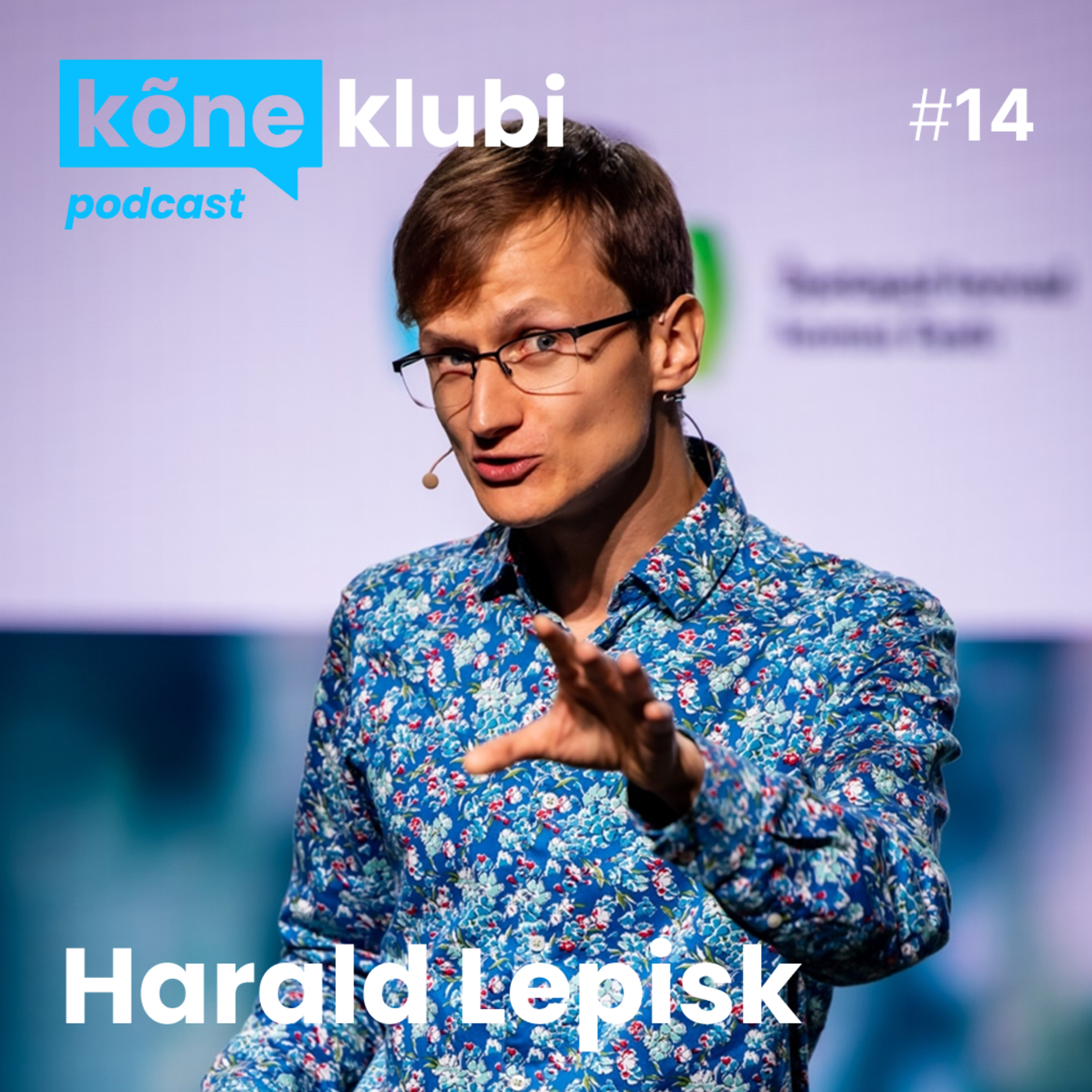 Kuidas inimesi oma ideed kuulama panna? – Harald Lepisk