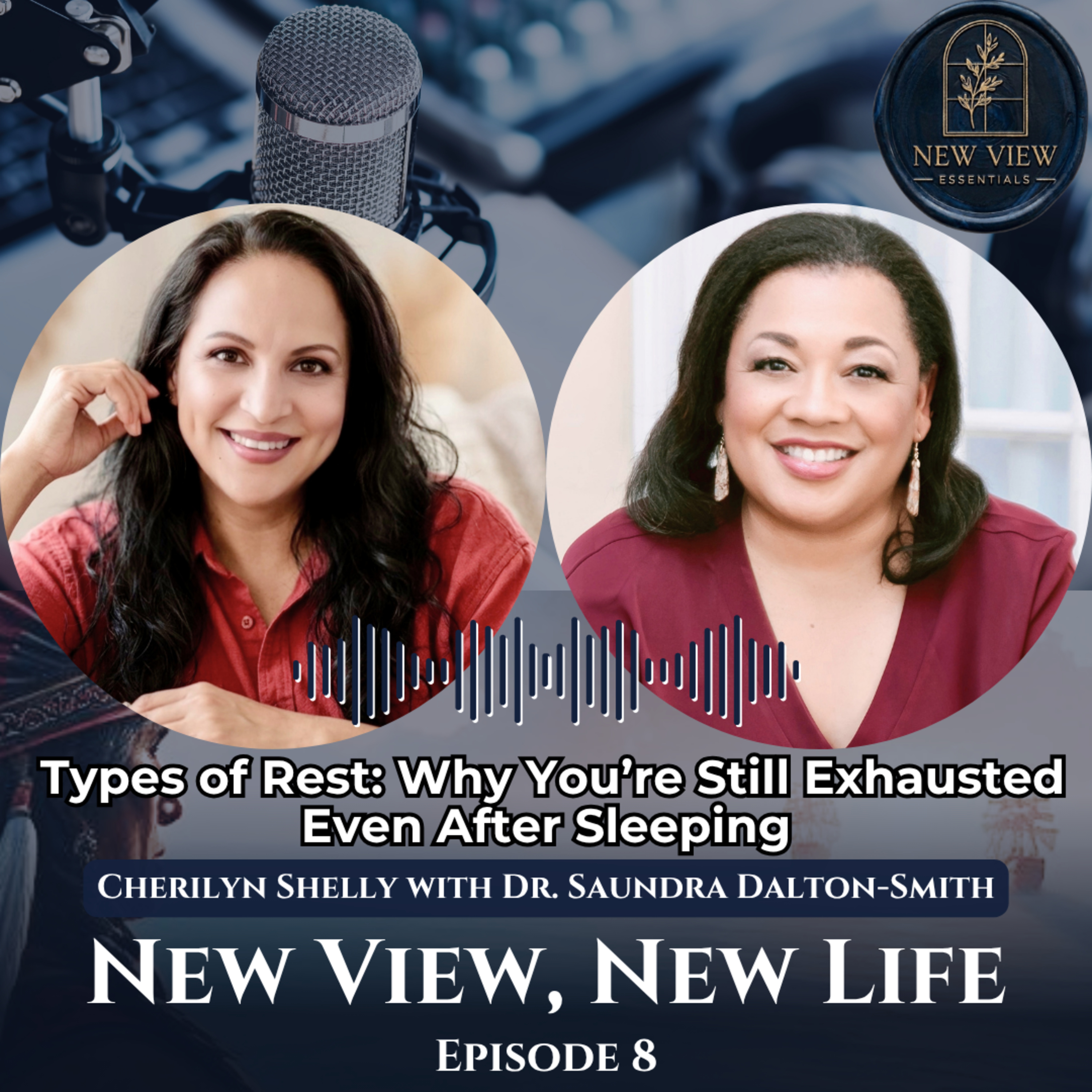 7 Types of Rest: Why You’re Still Exhausted Even After Sleeping | Dr. Saundra Dalton-Smith episode artwork