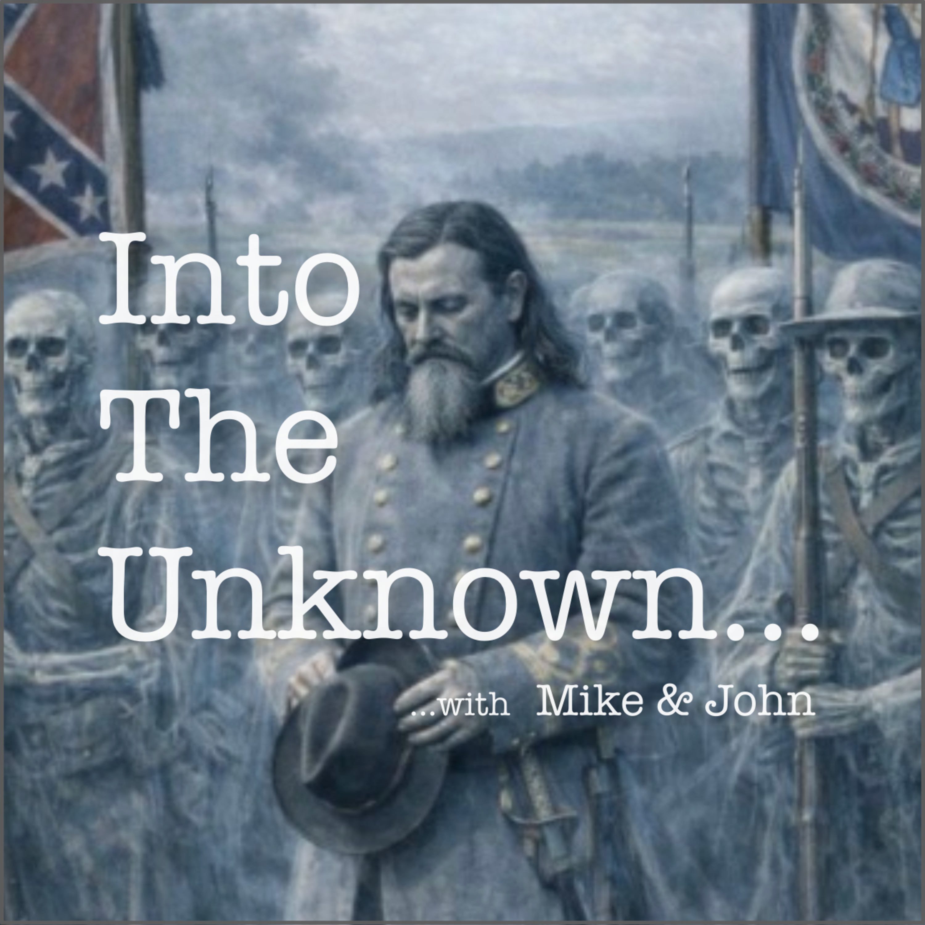 Into The Unknown with Mike and John