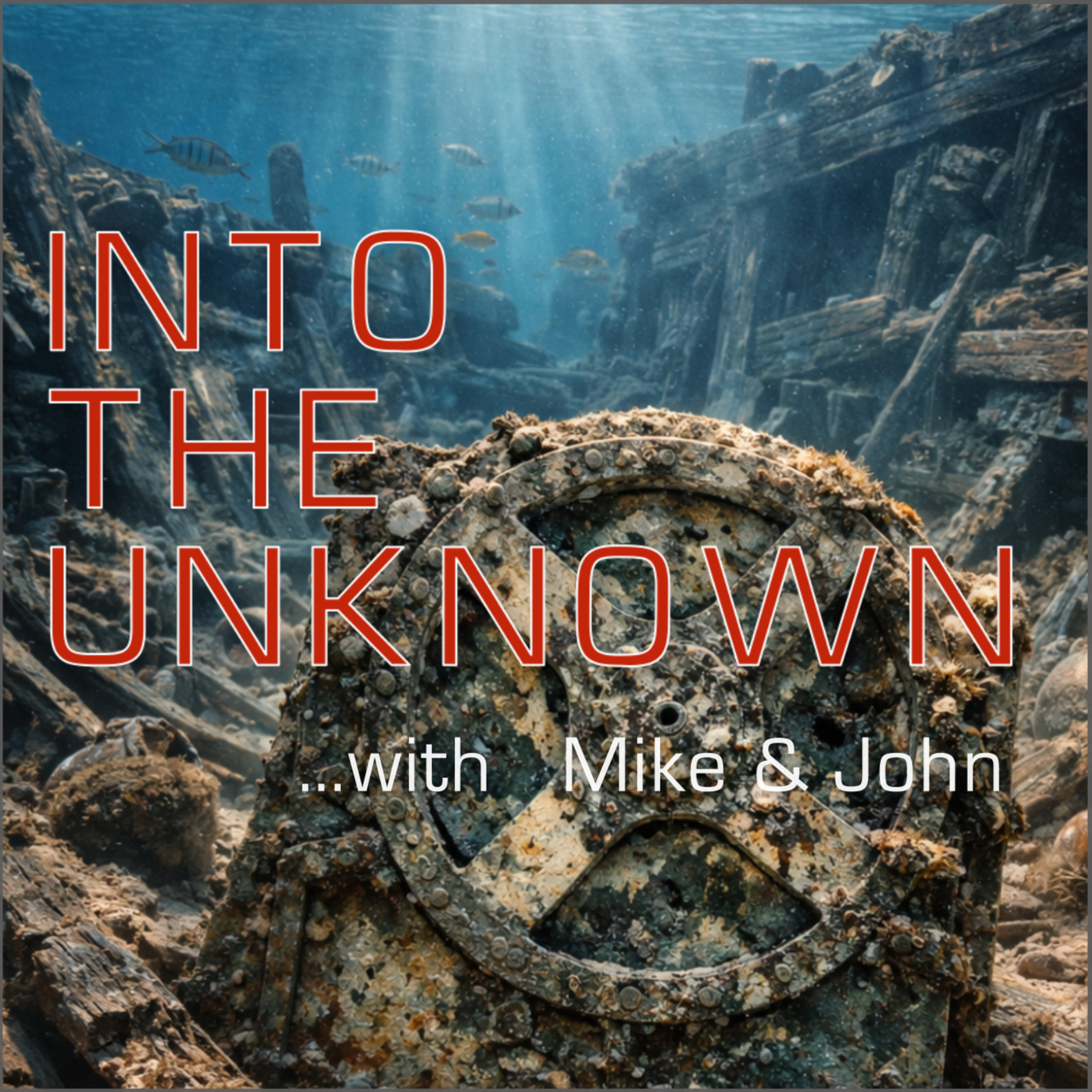 Into The Unknown with Mike and John