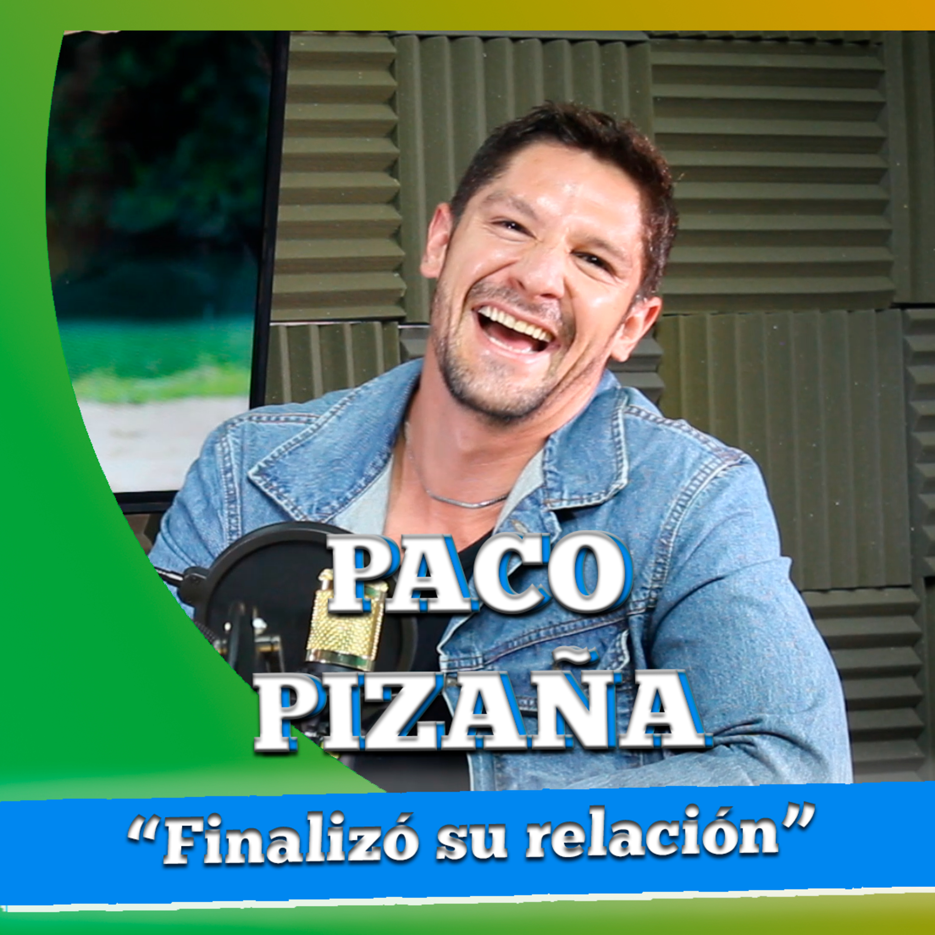 Paco Pizaña finalizó su relación episode artwork