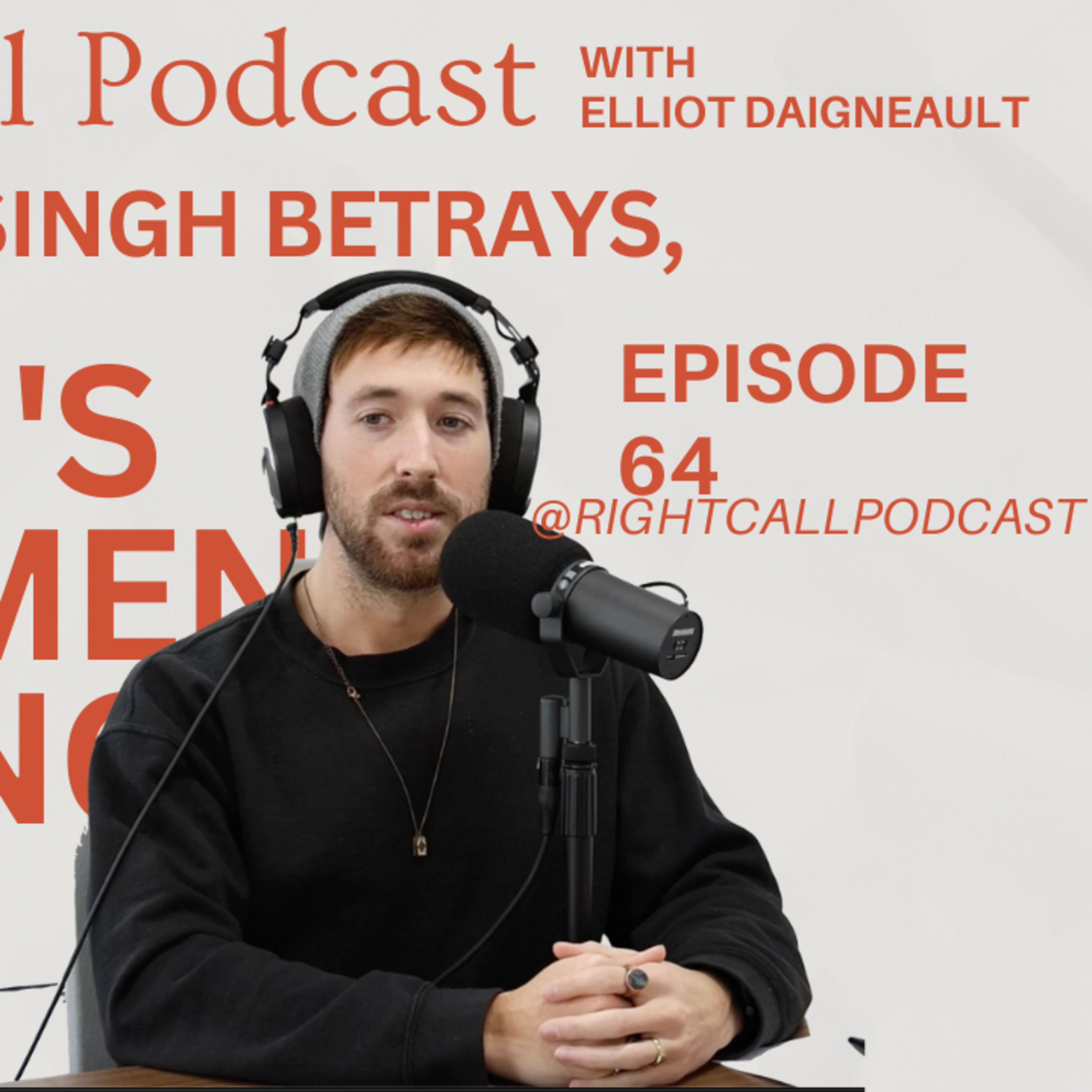 The Right Call Podcast w/ Elliot Daigneault