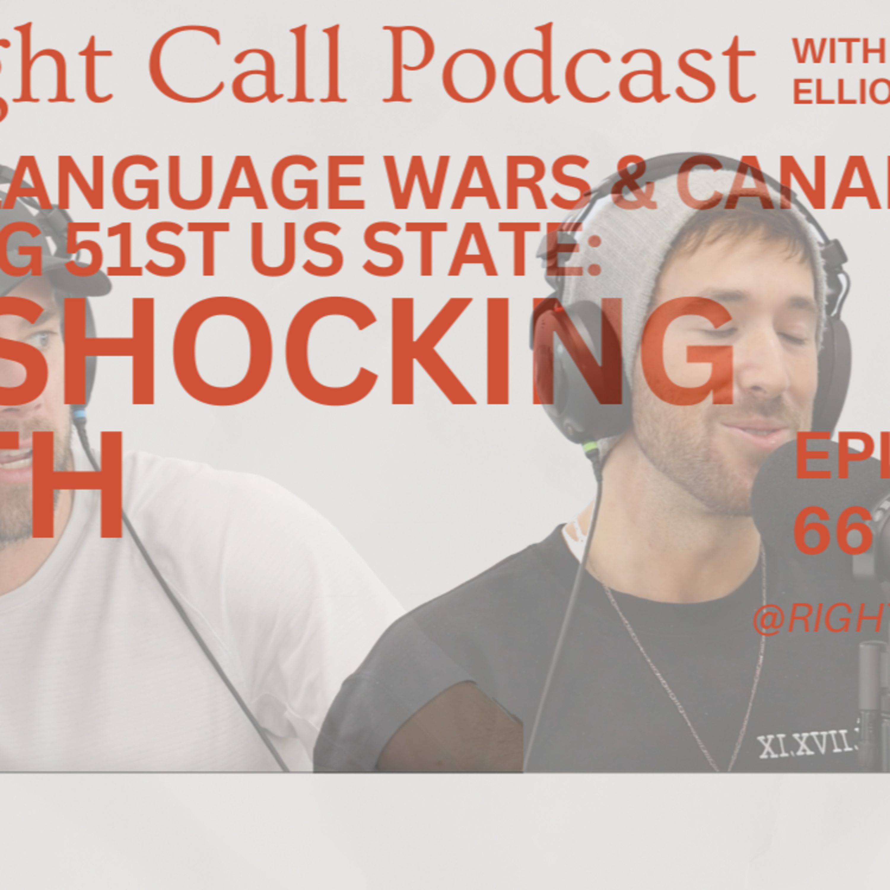 Quebec Language WARS & Canada Becoming 51st US State: The Shocking Truth - EP66 episode artwork