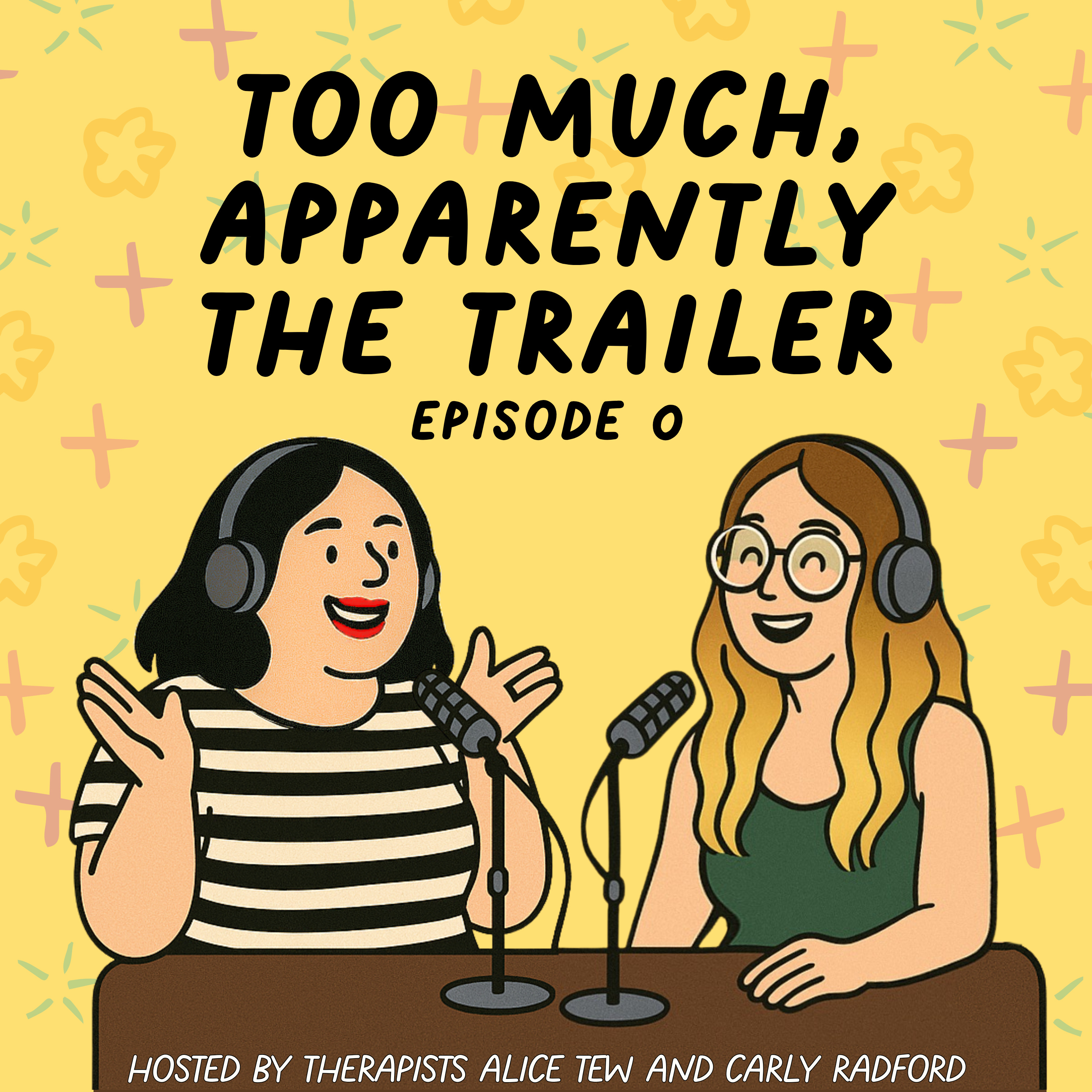 0. Trailer for Too Much, Apparently - The Podcast episode artwork
