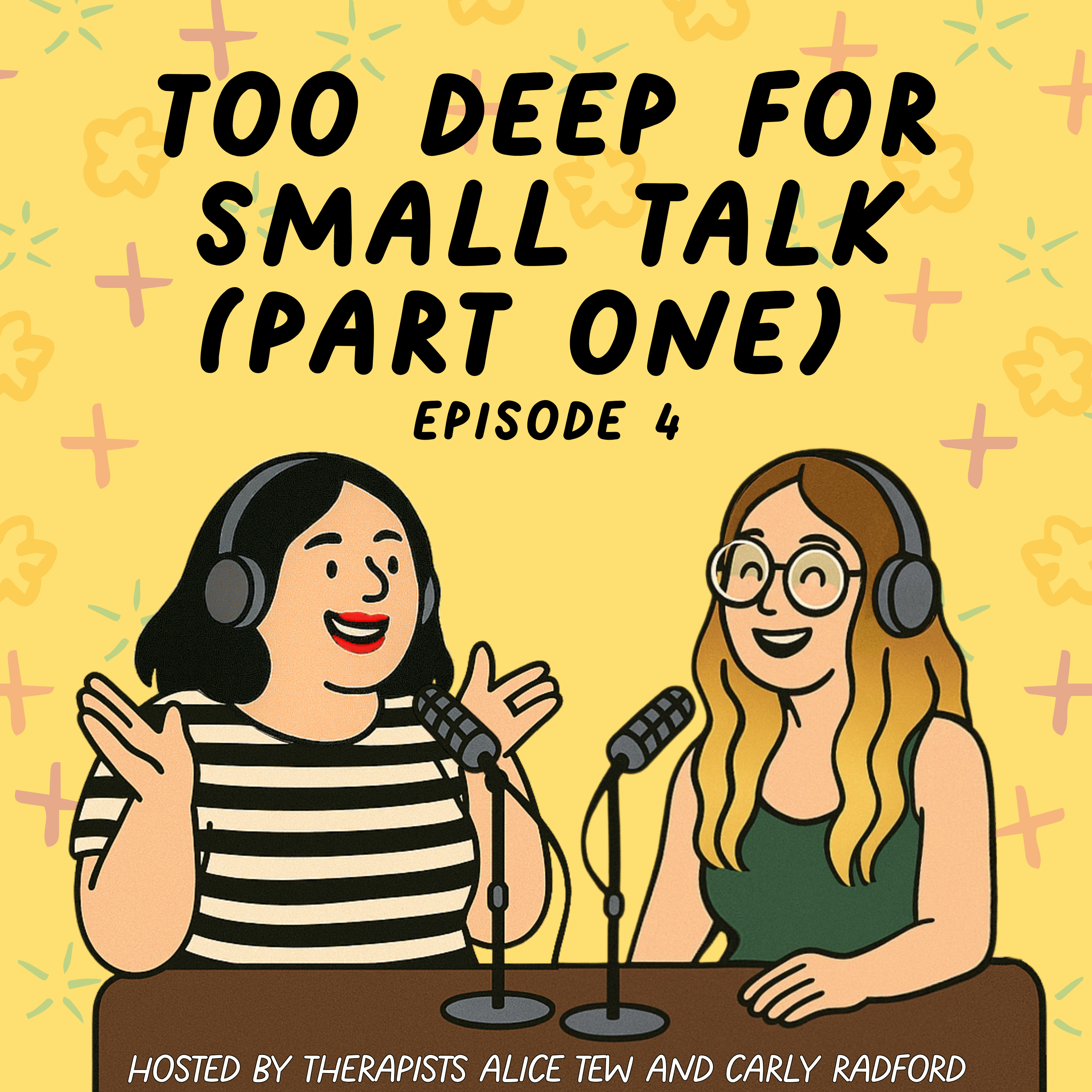 4. Too Deep for Small Talk (Part One) - Why We Crave Depth and Struggle on the Surface episode artwork