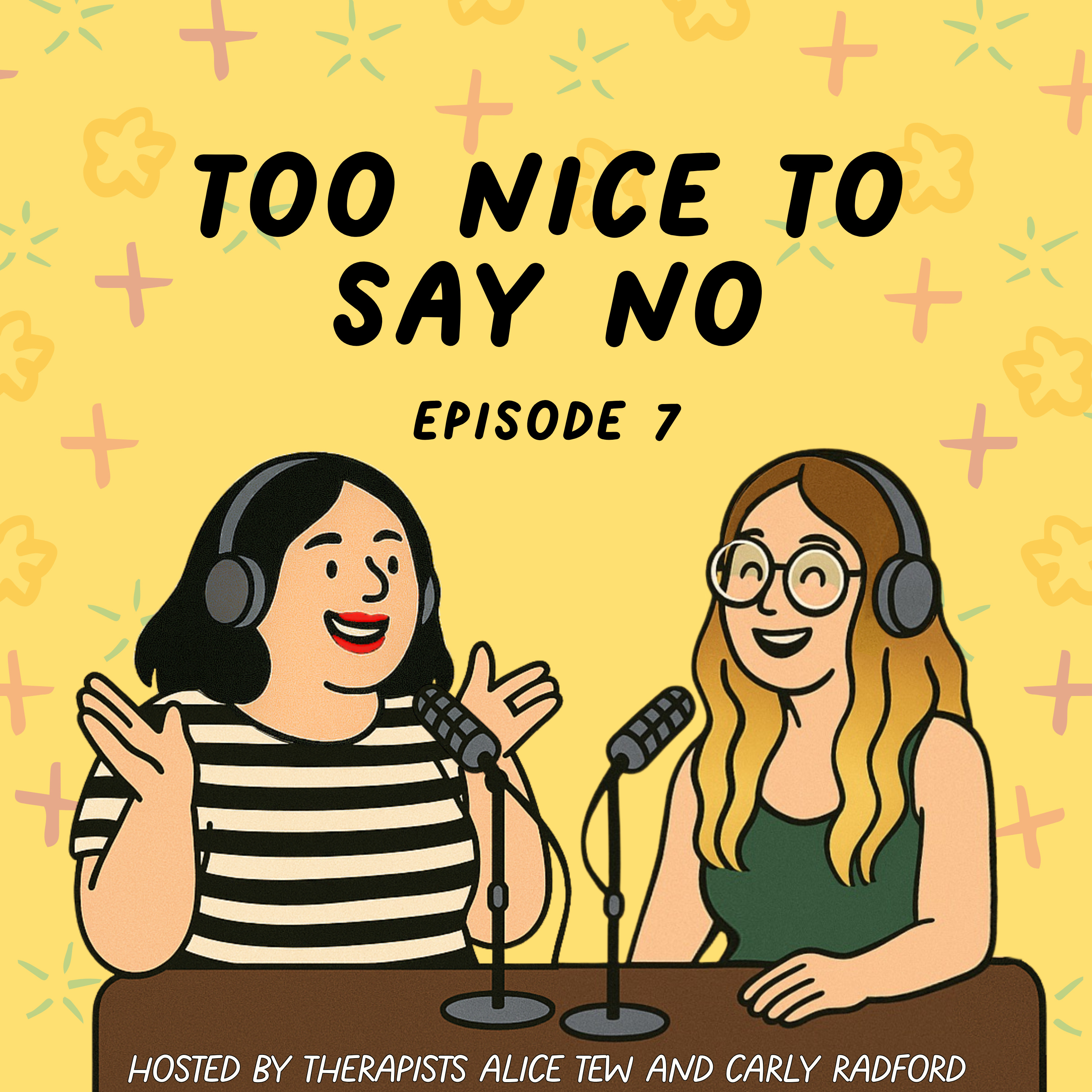 7. Too Nice to Say No – People Pleasing, Boundaries, and the Fear of Rejection episode artwork