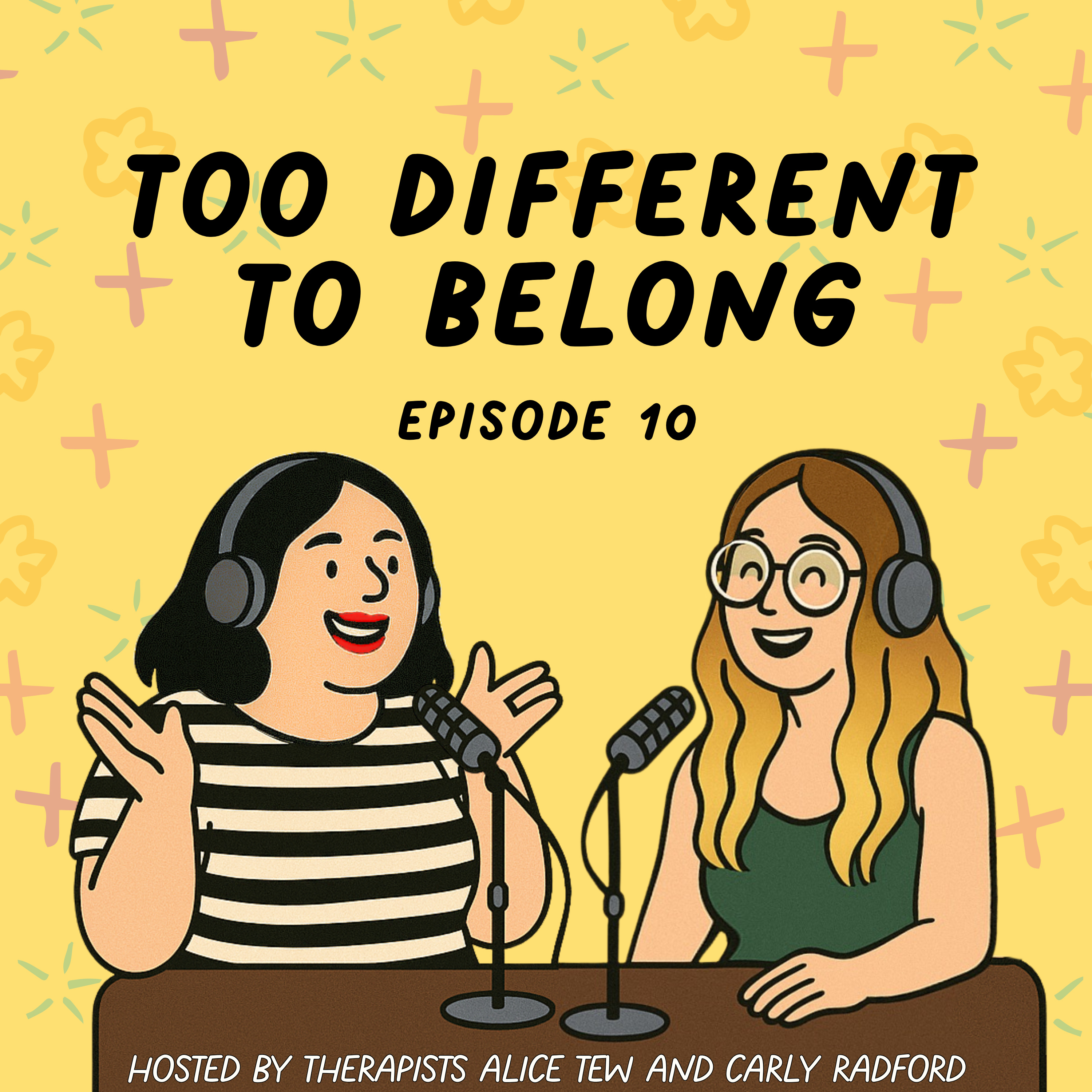 10. Too Different to Belong - Finding Connection When You Never Quite Fit In episode artwork