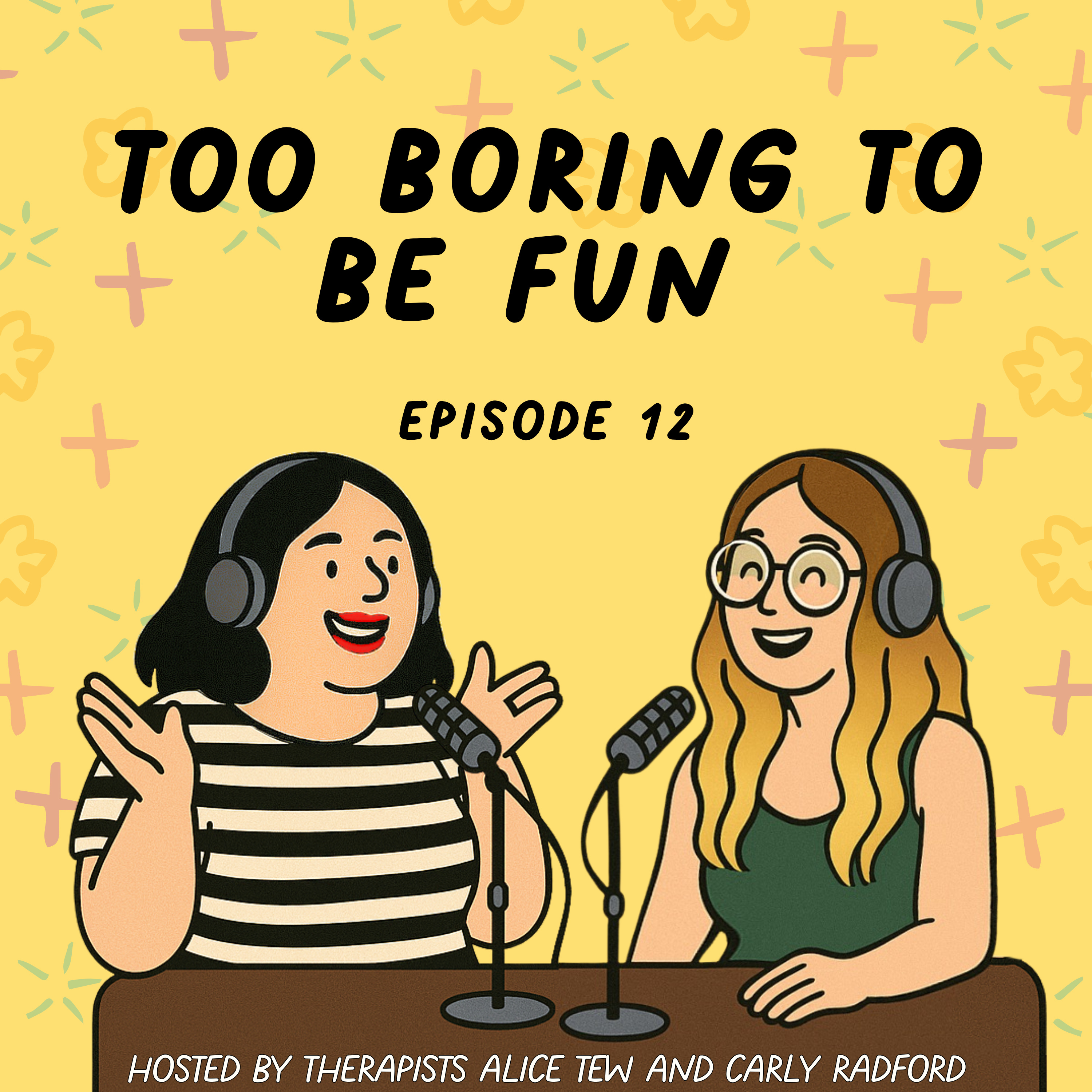 12. Too Boring to Be Fun - Redefining What It Means to Enjoy Life Your Way episode artwork
