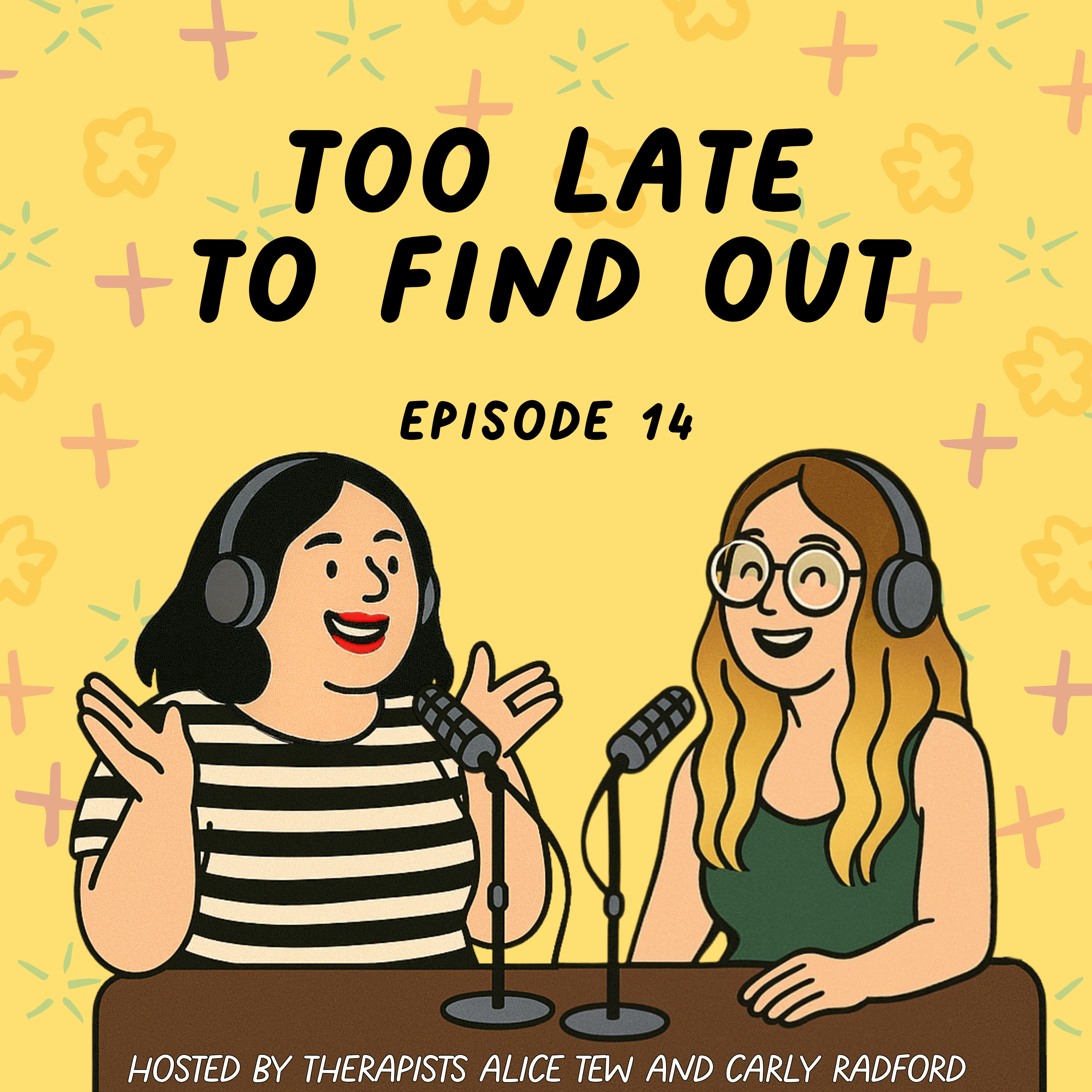 14. Too Late to Find Out - The Relief, Grief, and Self-Doubt of Late Neurodivergent Discovery episode artwork