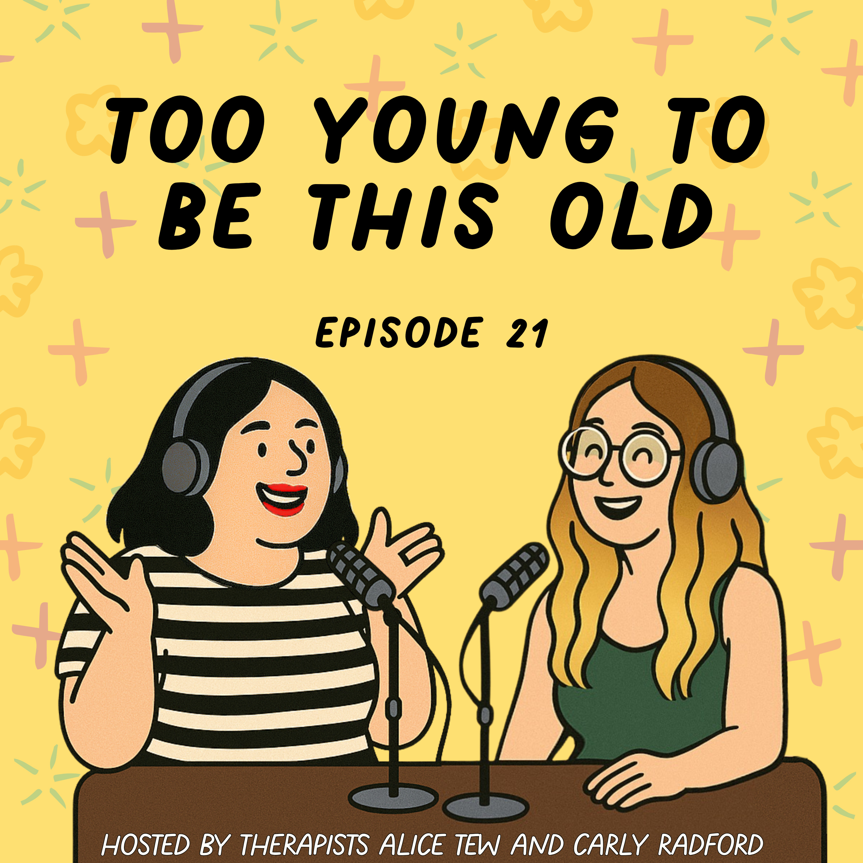 21. Too Young to Be This Old – Feeling Behind in Life, Age Anxiety and Milestone Pressure episode artwork
