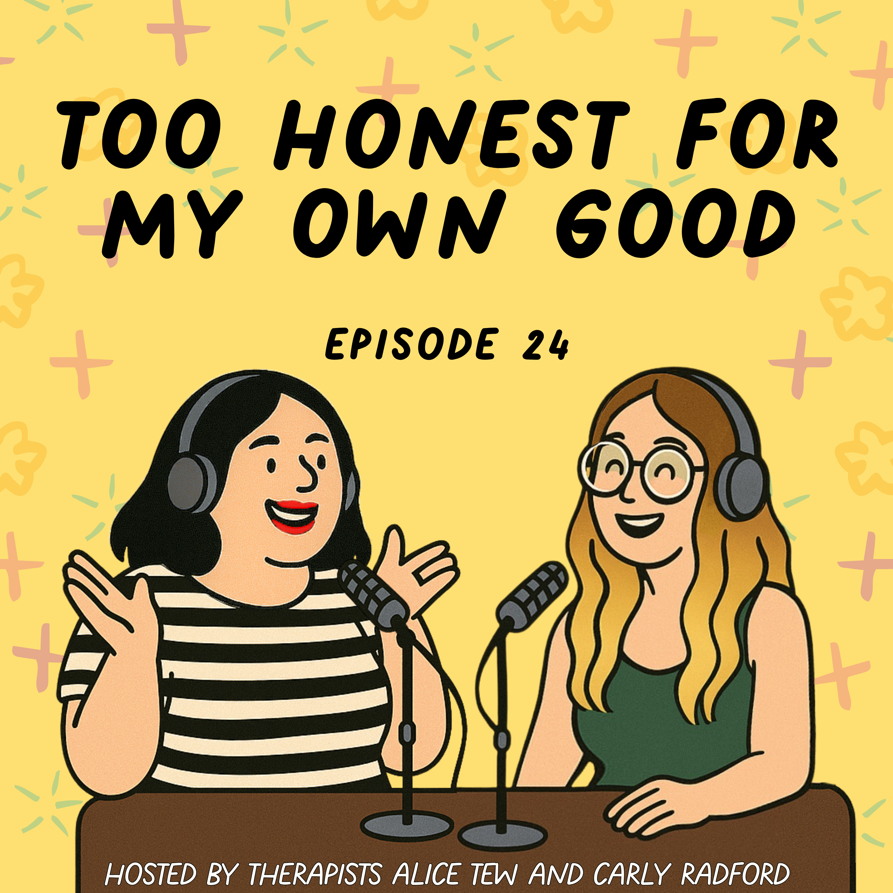 24. Too Honest for My Own Good - The Line Between Being Truthful and Being Hurtful episode artwork