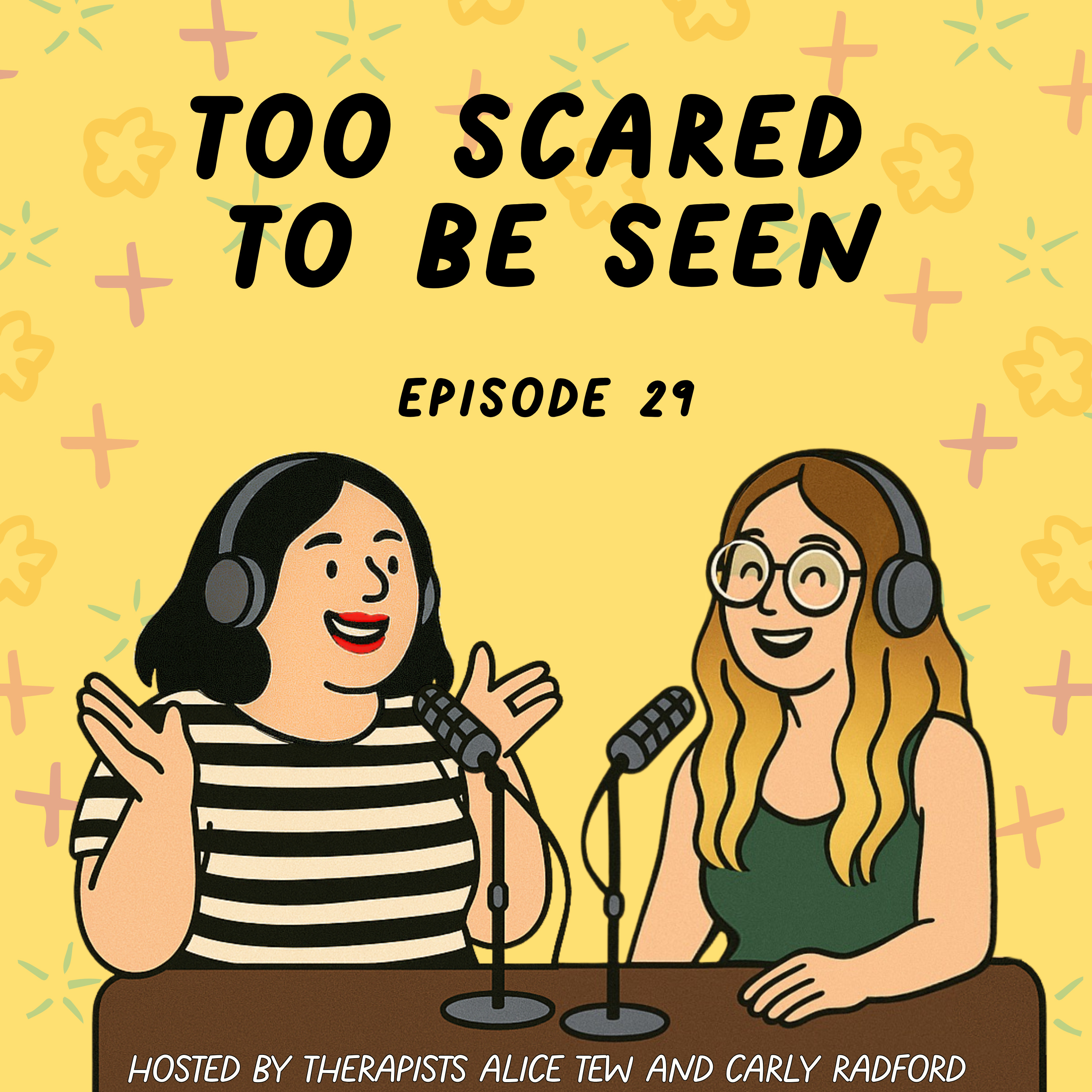 29. Too Scared To Be Seen - Vulnerability, Rejection Sensitivity & Hiding Your True Self episode artwork