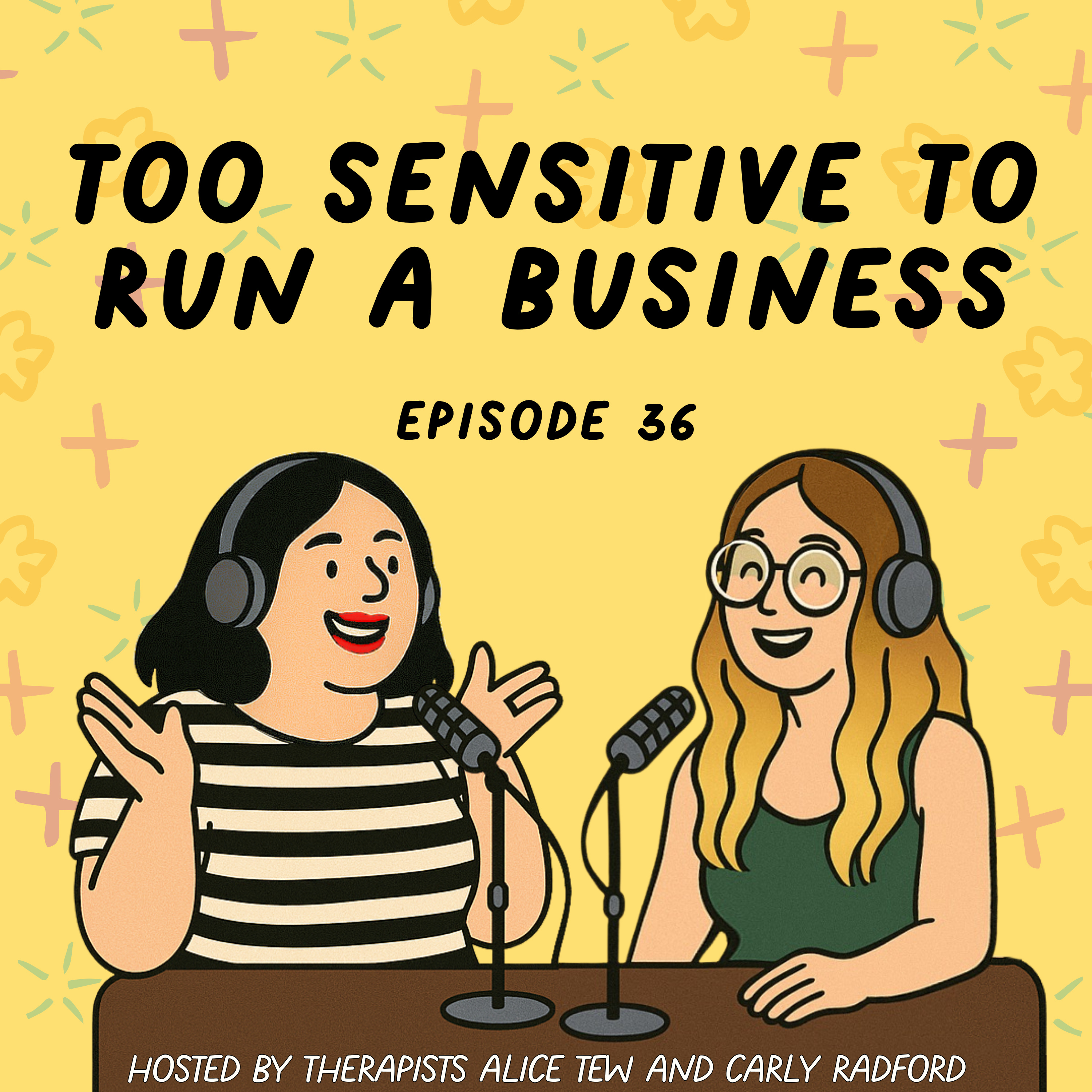 36. Too Sensitive to Run a Business - Values, Burnout & Building a Business That Actually Feels Good episode artwork