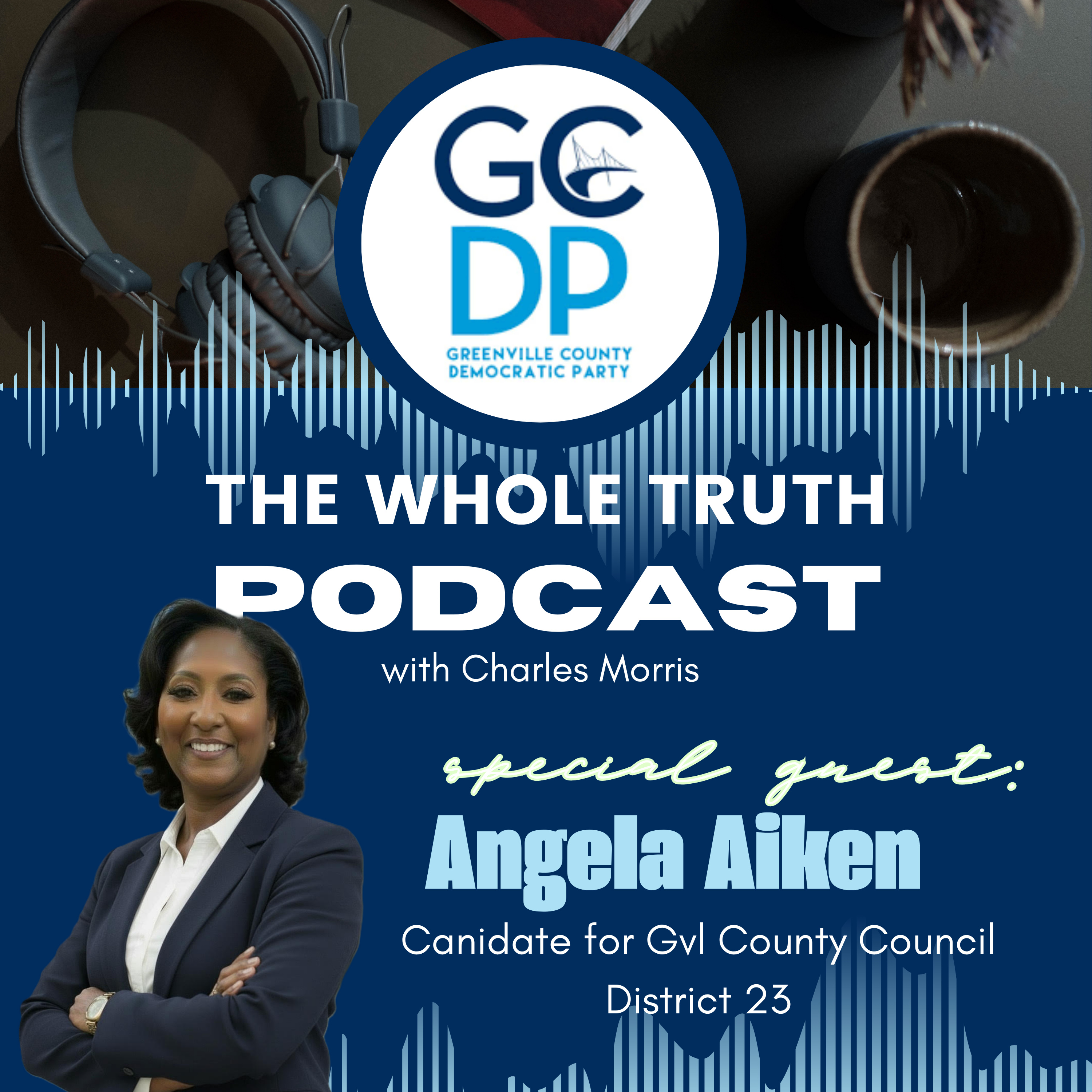 E25 Angela Aiken – County Council Candidate D23 with Charles Morris episode artwork