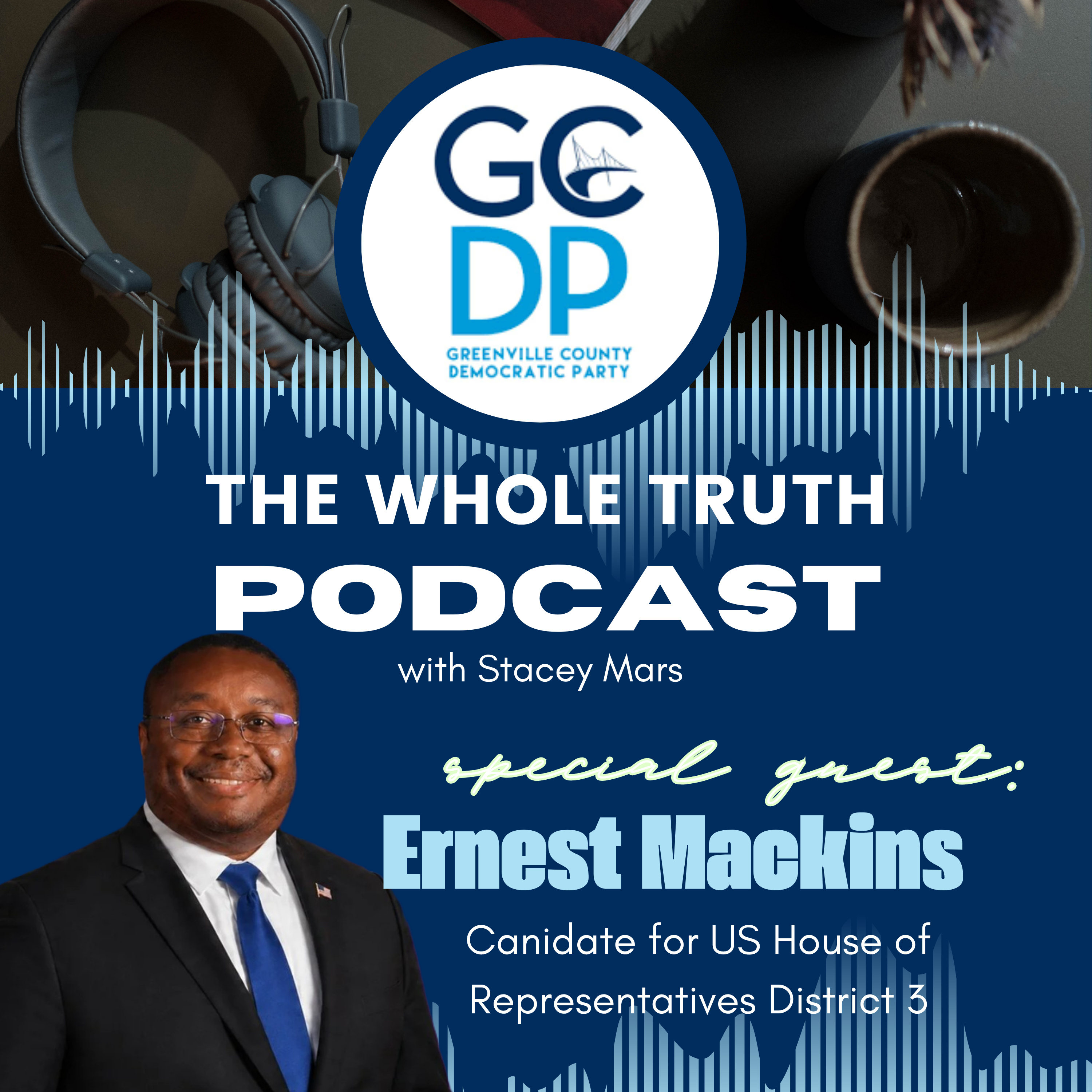 E27 – Ernest Mackins – US Congress D3 Candidate episode artwork