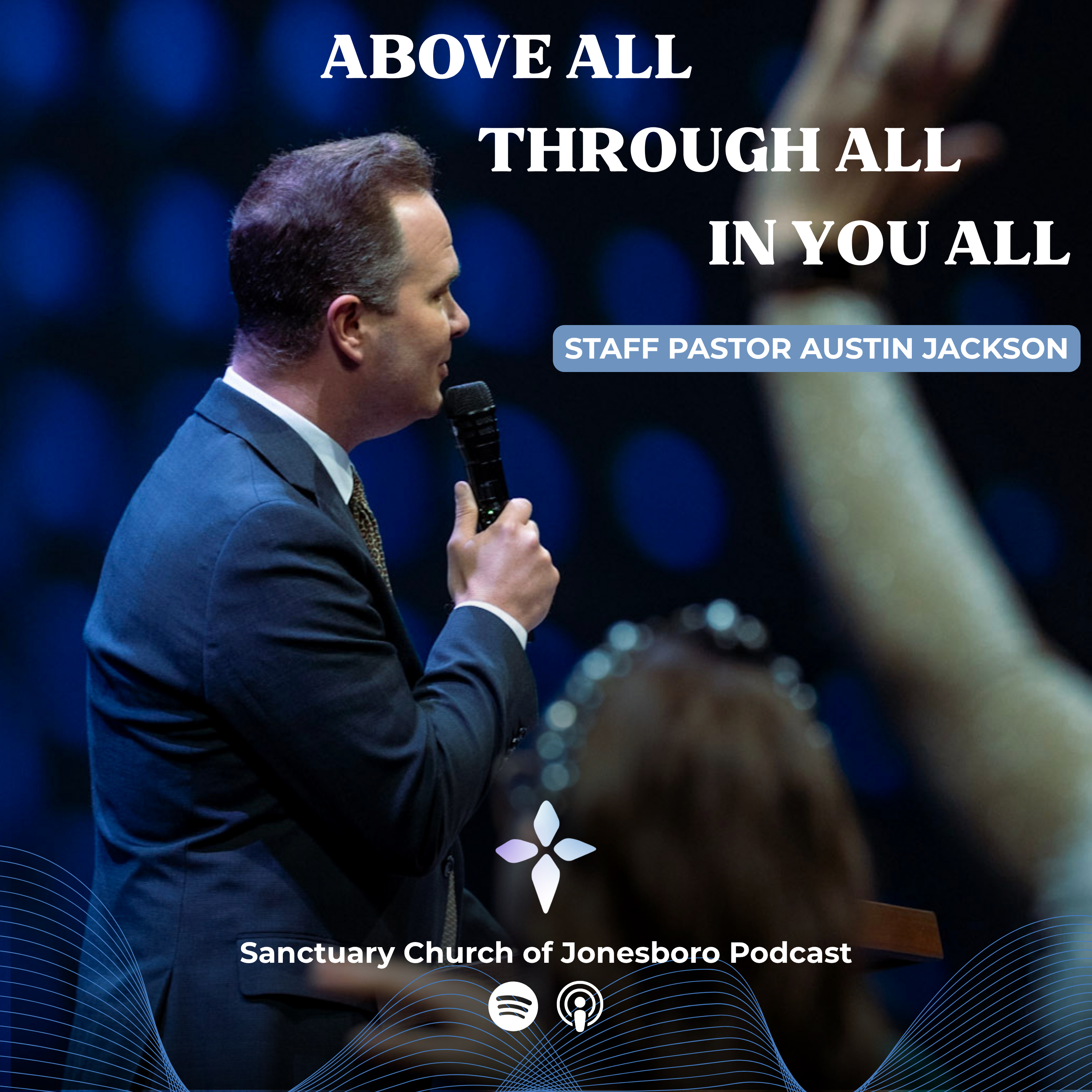 Above All, Through All, in You All  episode artwork