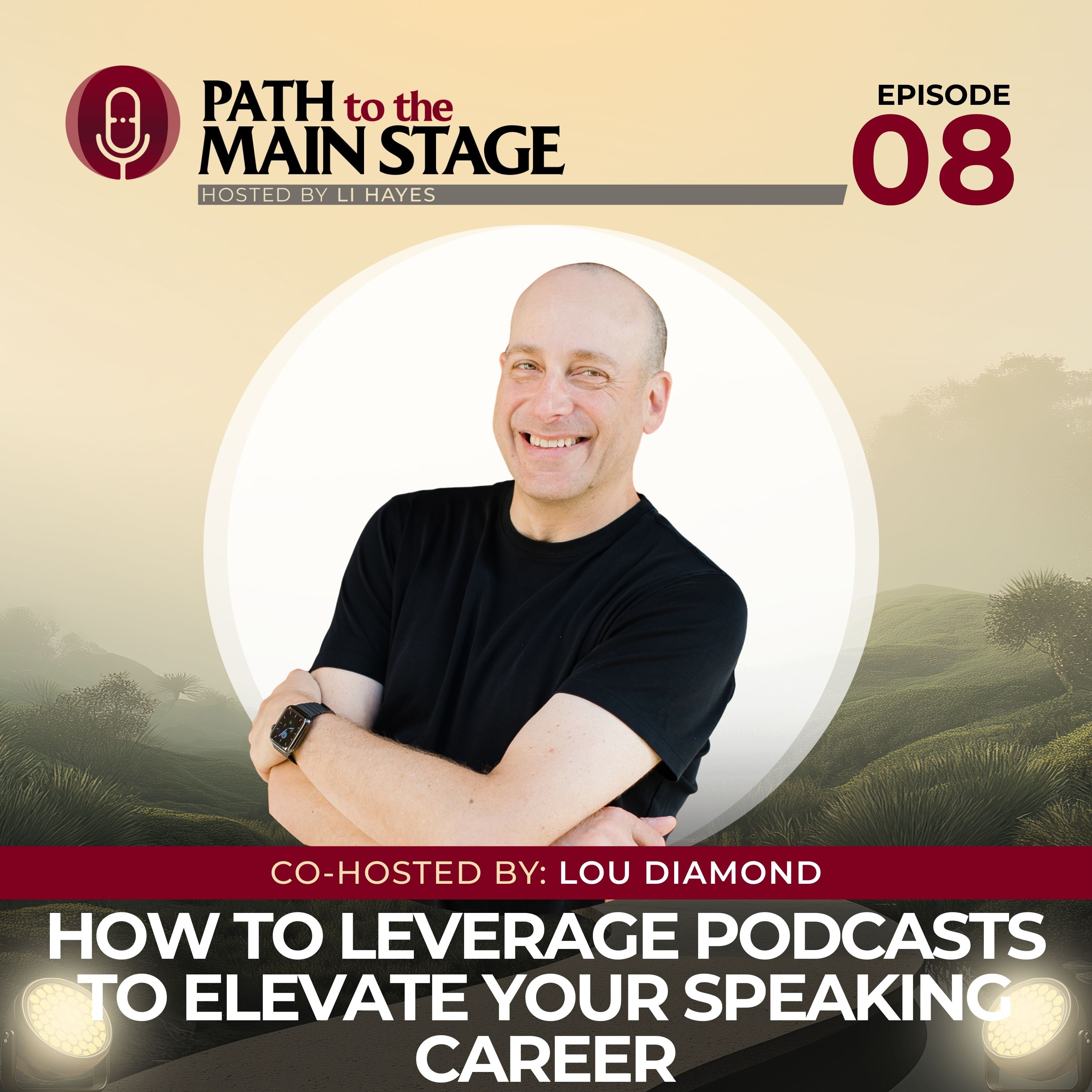 S1 Ep 08: How to Leverage Podcasts to Elevate Your Speaking Career episode artwork
