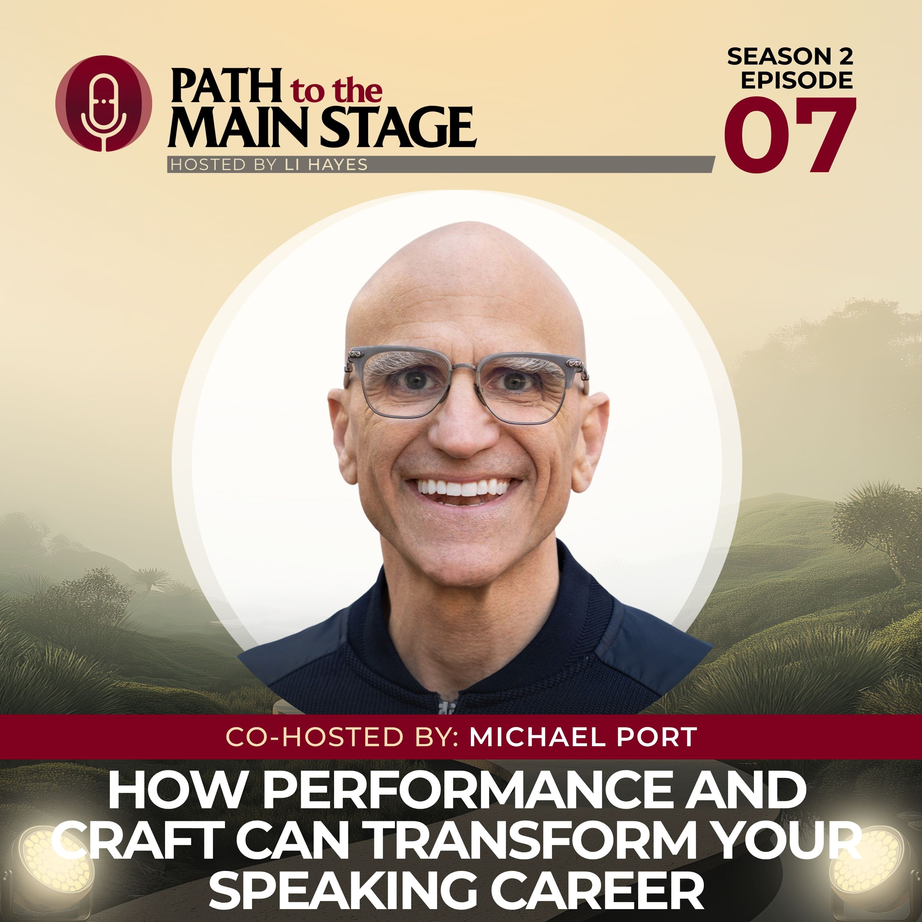 S2 Ep 07: How Performance and Craft Can Transform Your Speaking Career episode artwork