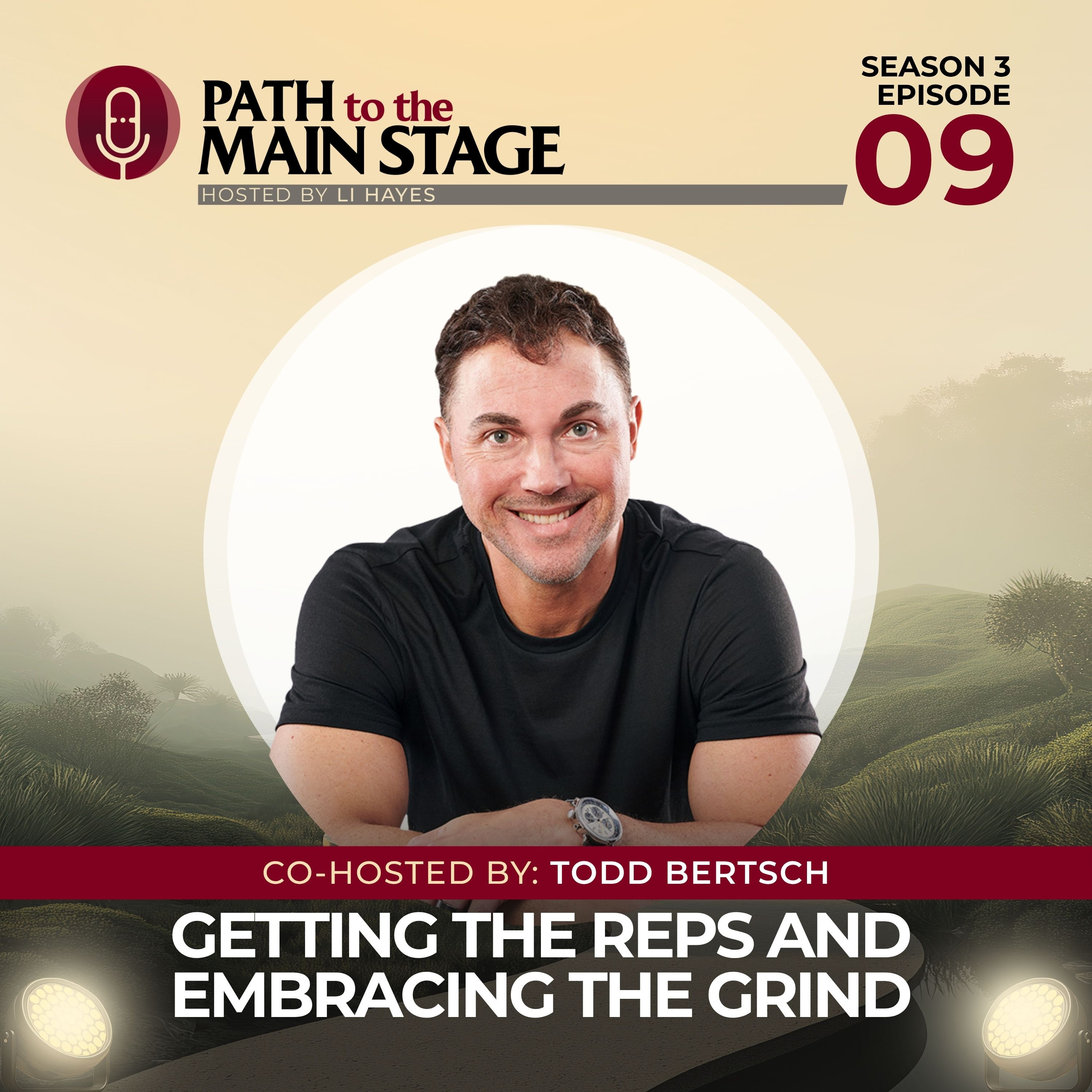 S3 Ep. 09 - Getting the Reps and Embracing the Grind with Todd Bertsch episode artwork