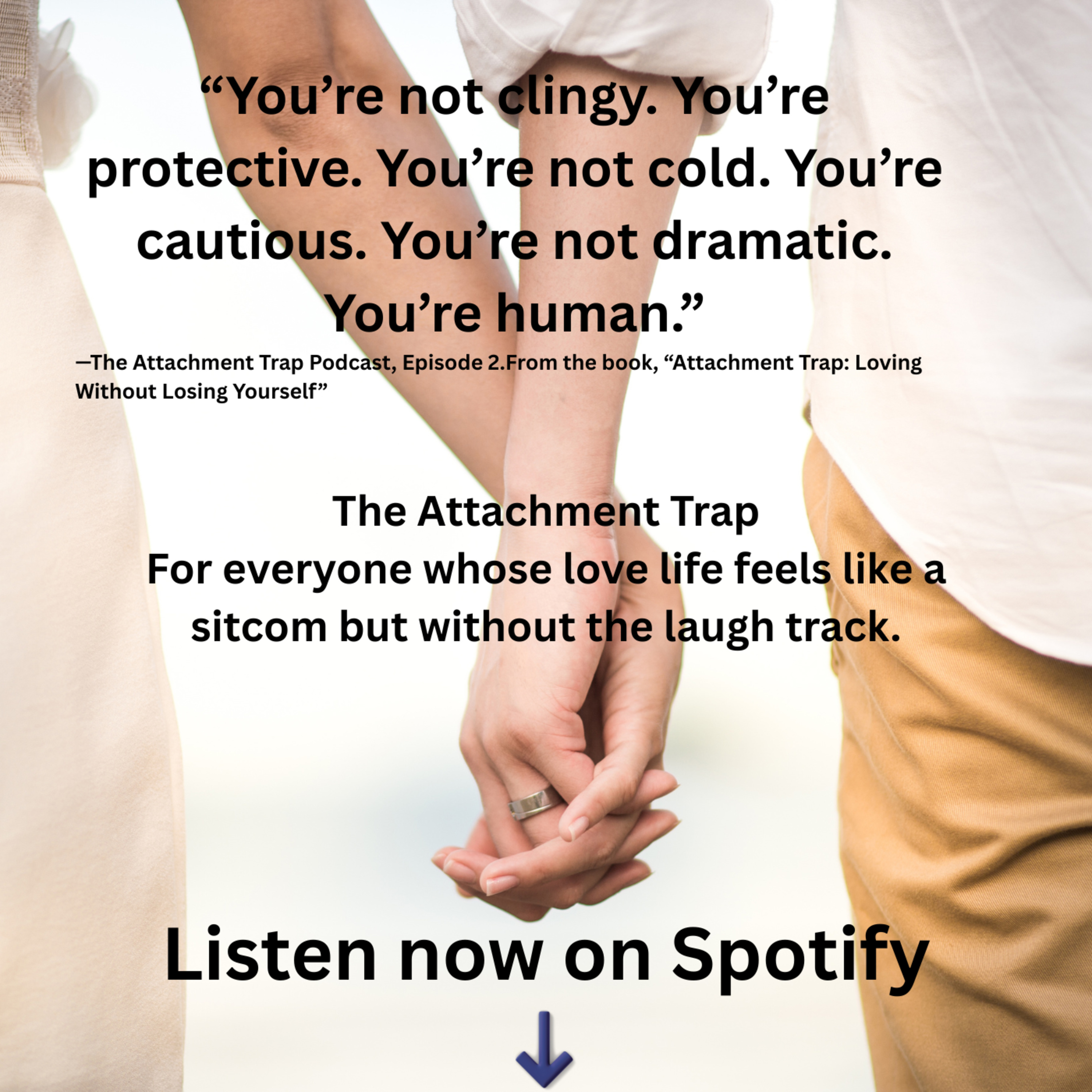 The Attachment Trap: From Chaos to Calm: Dating, Attachment and Real Love.