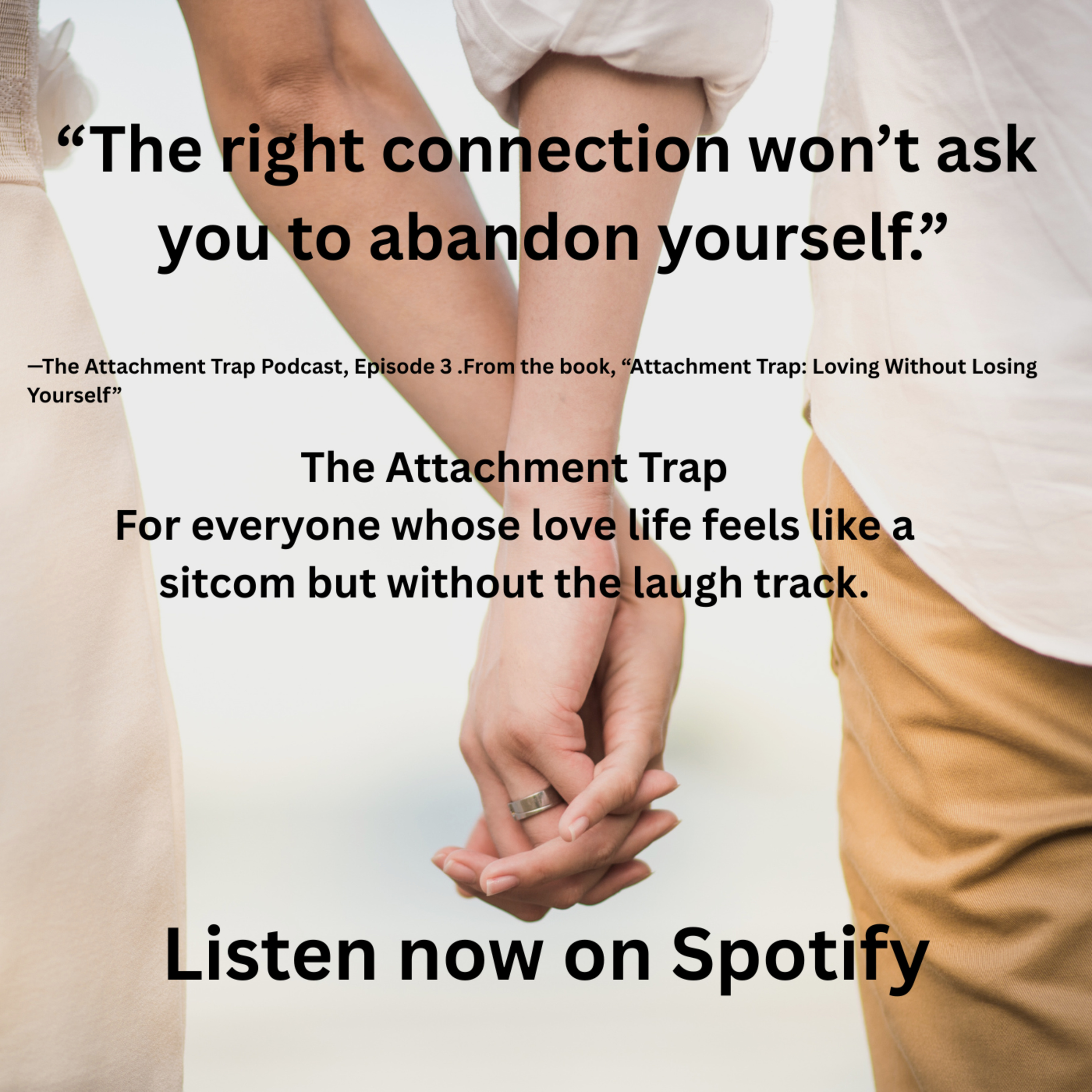 The Attachment Trap: From Chaos to Calm: Dating, Attachment and Real Love.