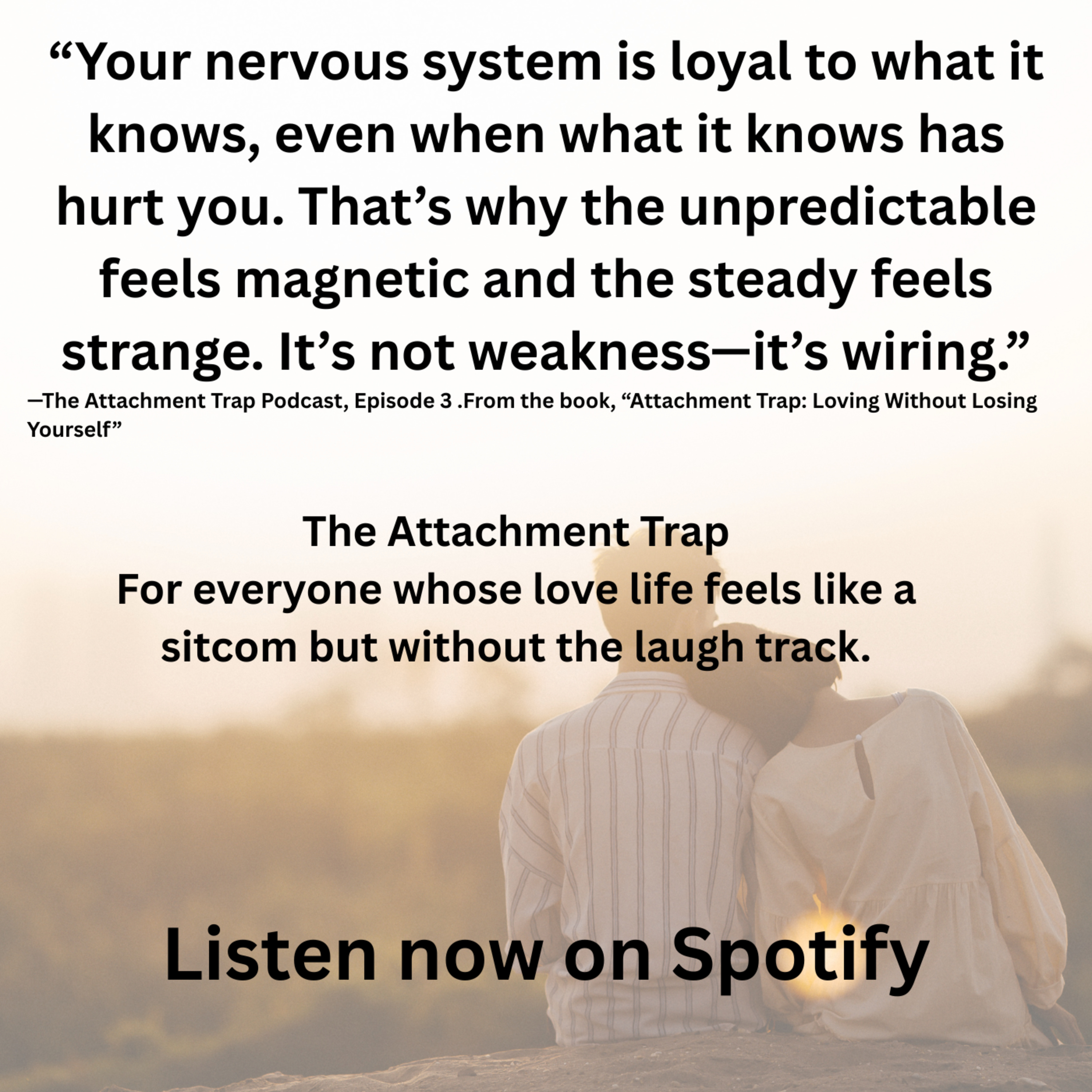 The Attachment Trap: From Chaos to Calm: Dating, Attachment and Real Love.