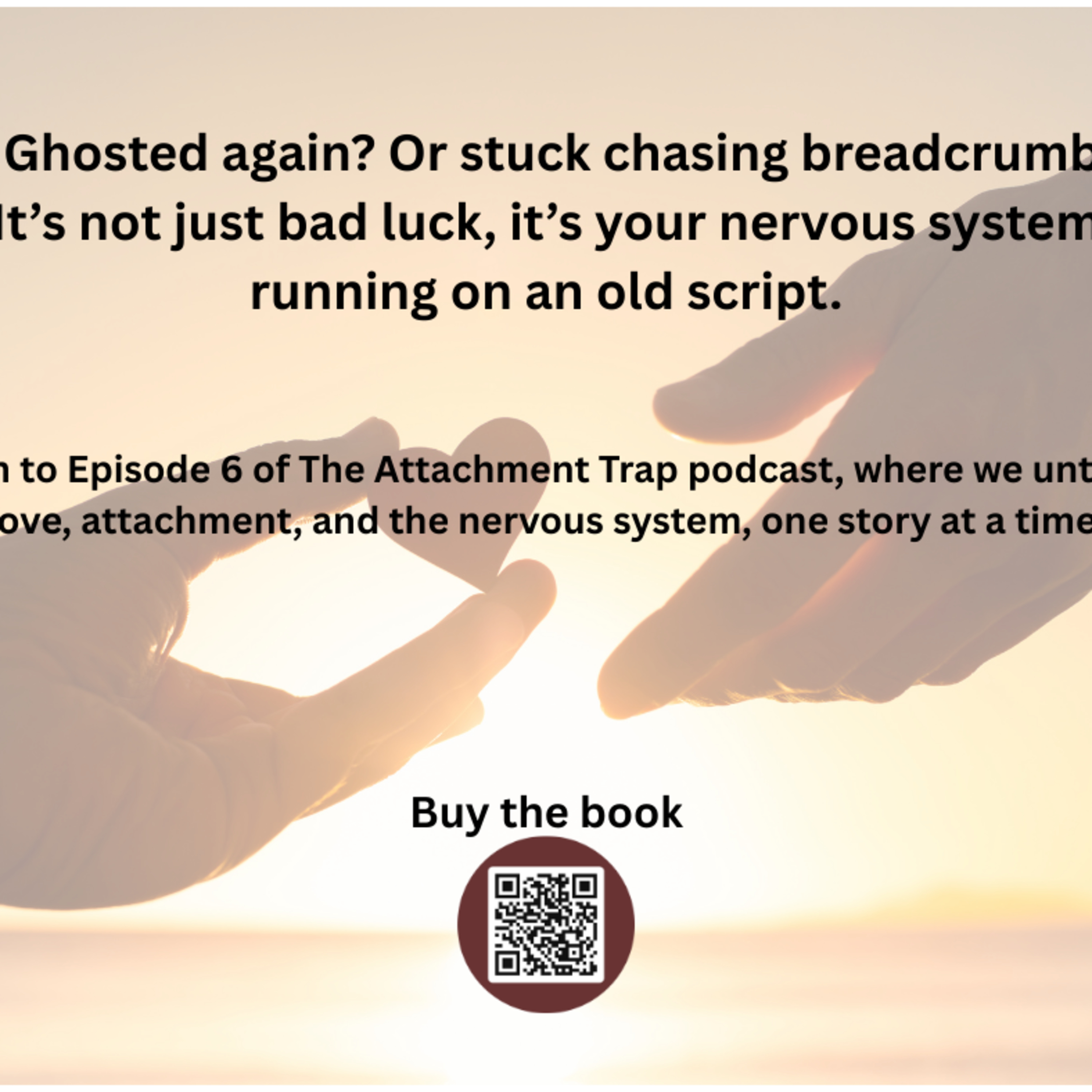 The Attachment Trap: From Chaos to Calm: Dating, Attachment and Real Love.