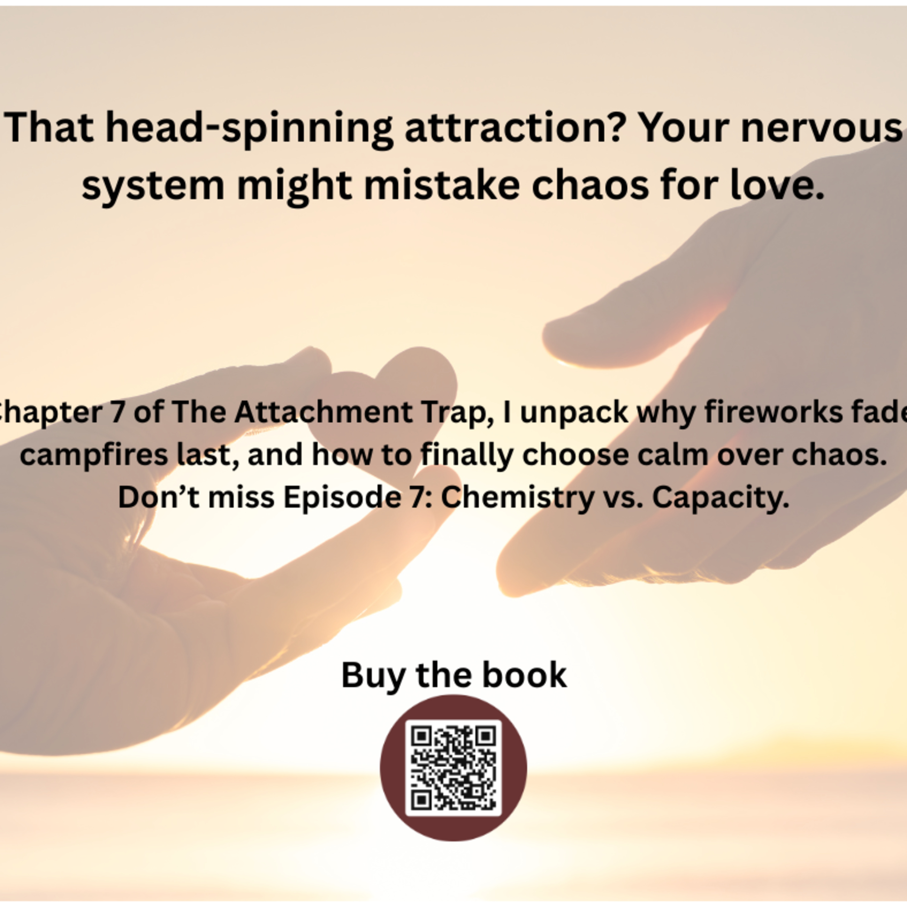 The Attachment Trap: From Chaos to Calm: Dating, Attachment and Real Love.