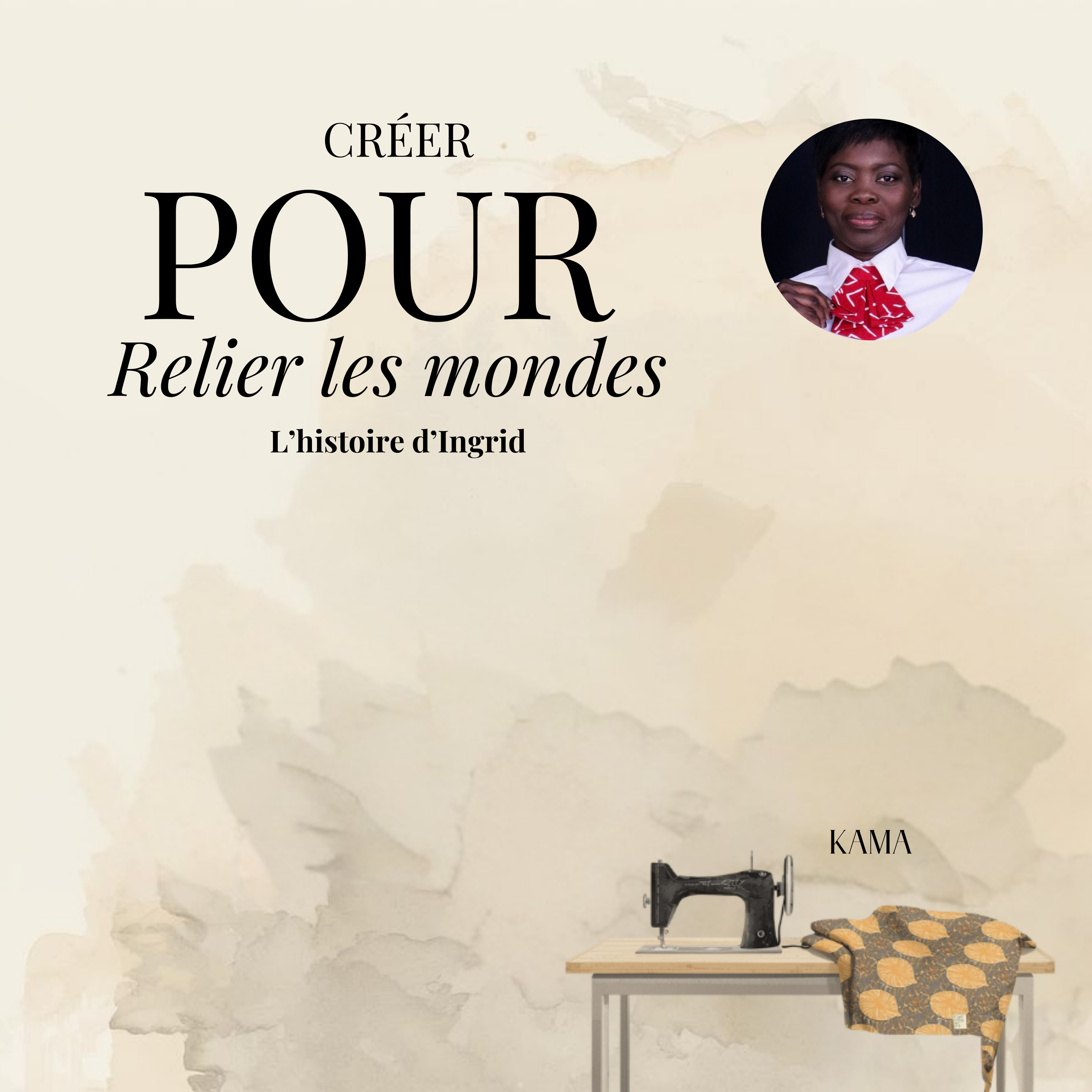 Créer pour relier les mondes, L'histoire d'Ingrid episode artwork
