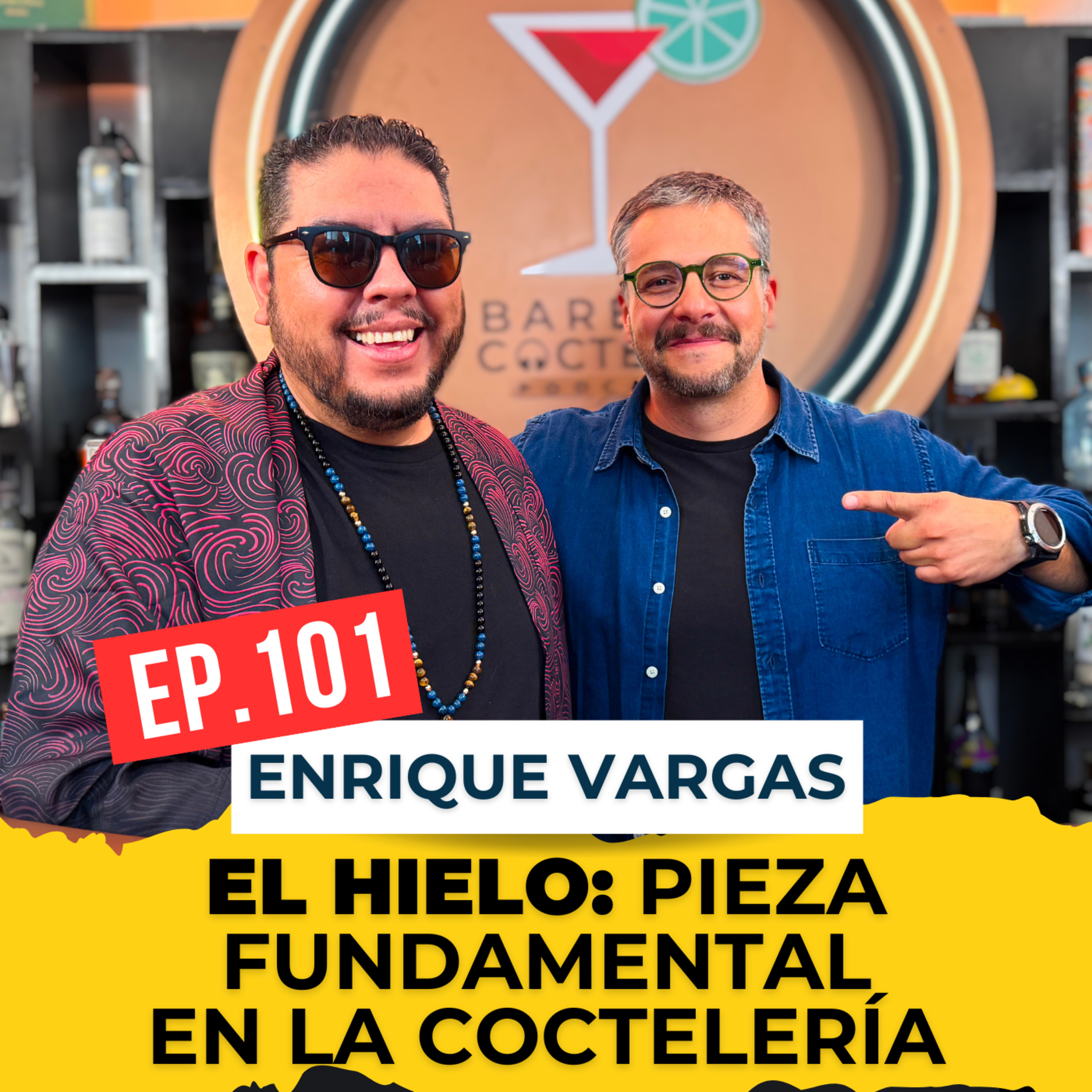 🎙️ Episodio 101: Artic Art y el poder del hielo en la coctelería | Con Enrique Vargas