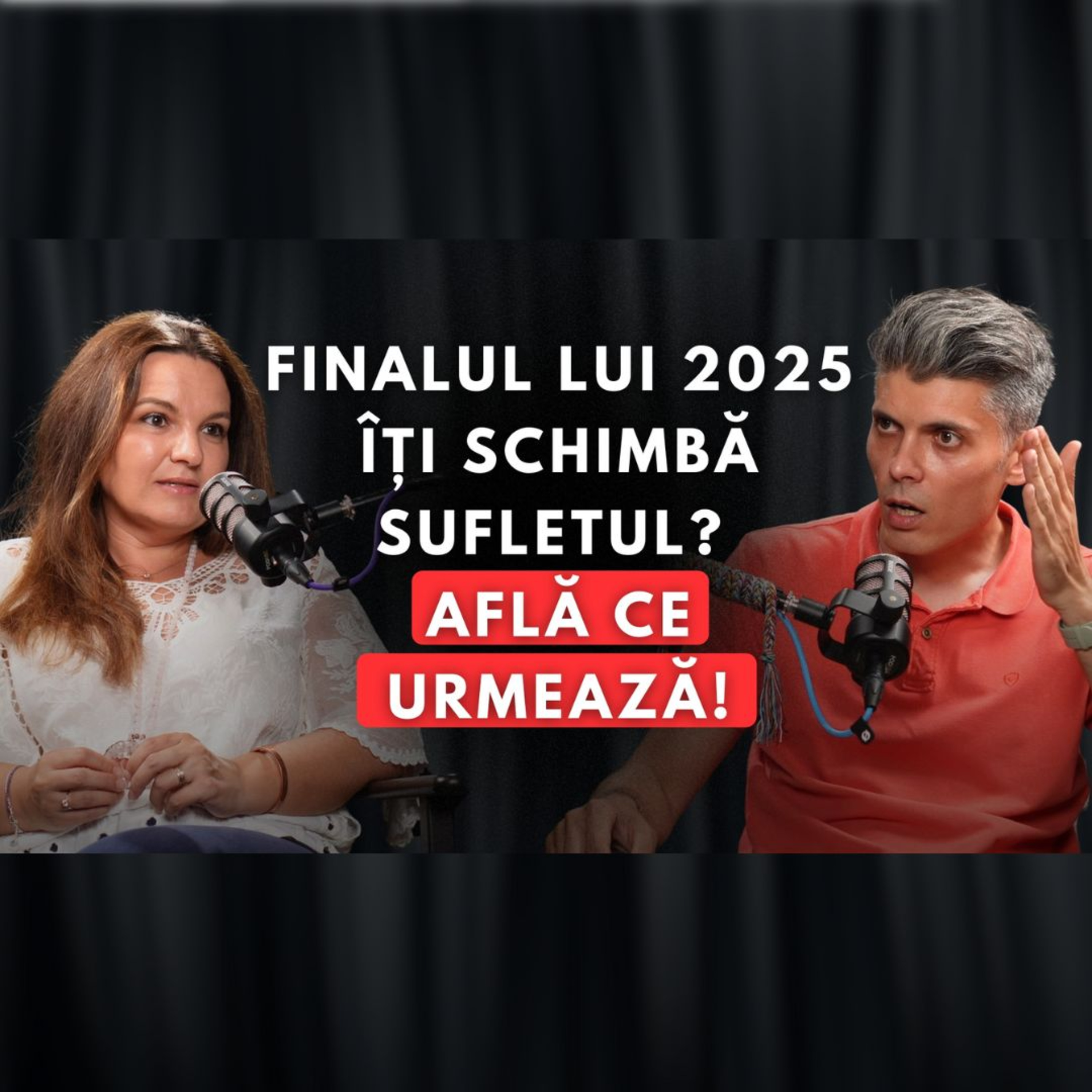FINALUL LUI 2025 ÎȚI SCHIMBĂ SUFLETUL? AFLĂ CE URMEAZĂ! | ALEXANDRA MIHĂRTESCU | PODCAST 65