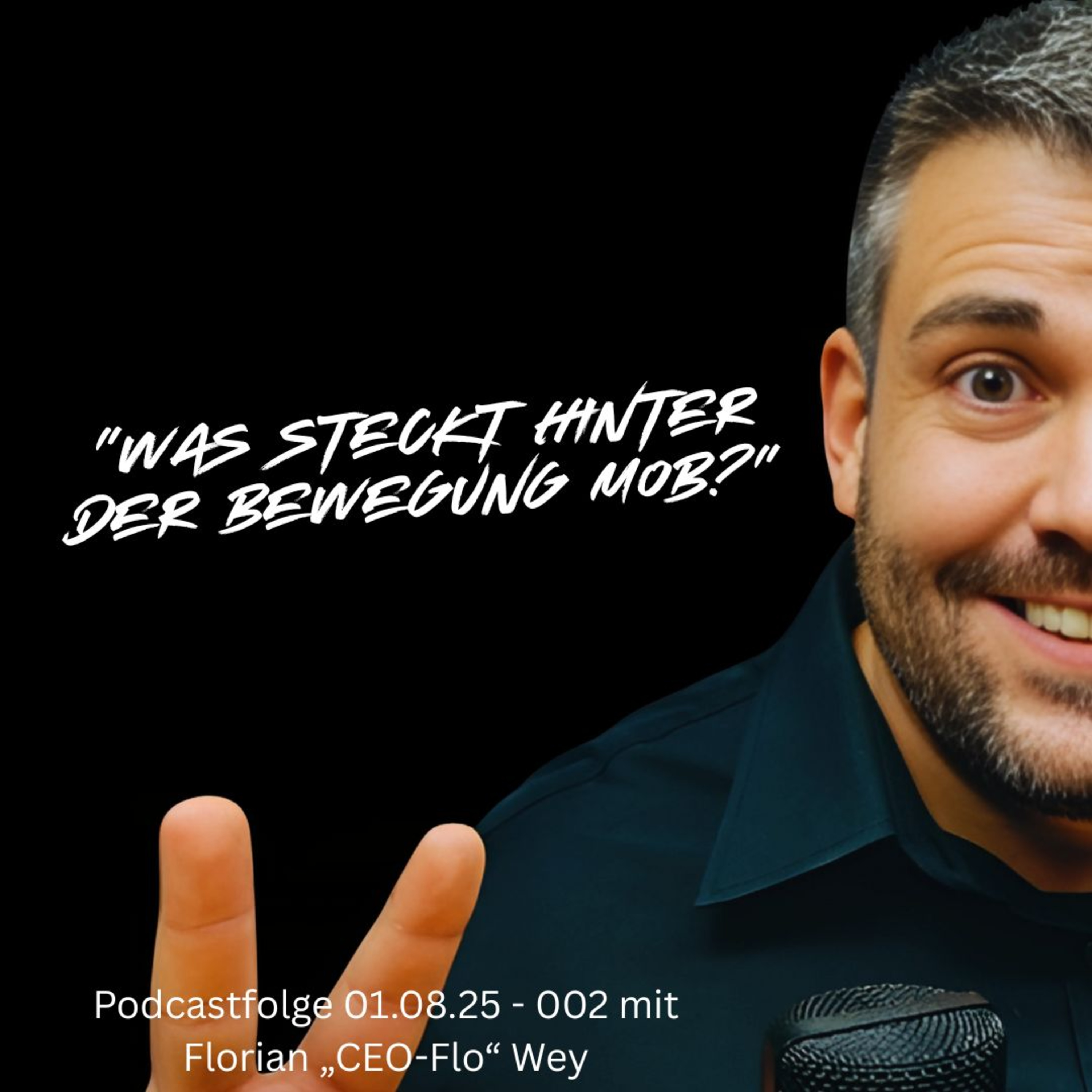 #2 MOB_Podcast der MOB / CEO-Flo zu Gast bei "von Worte zu Taten" bei Martina Pophal und Carmen Cornelia Haselwanter episode artwork