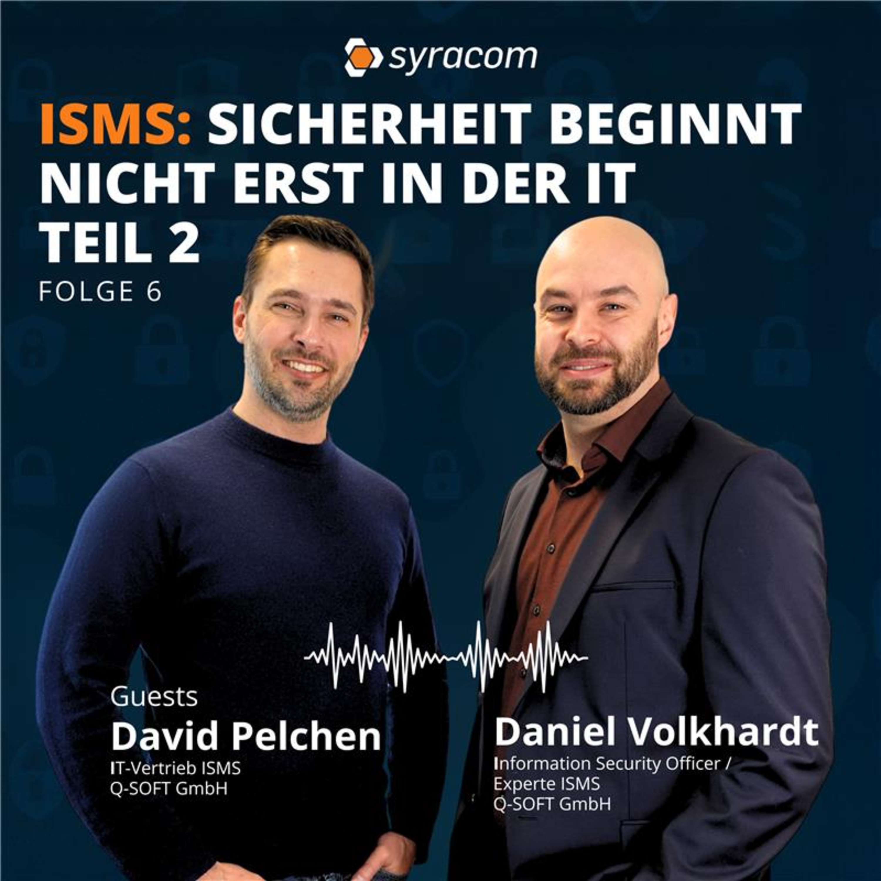 ISMS: Sicherheit beginnt nicht erst in der IT Teil 2 episode artwork