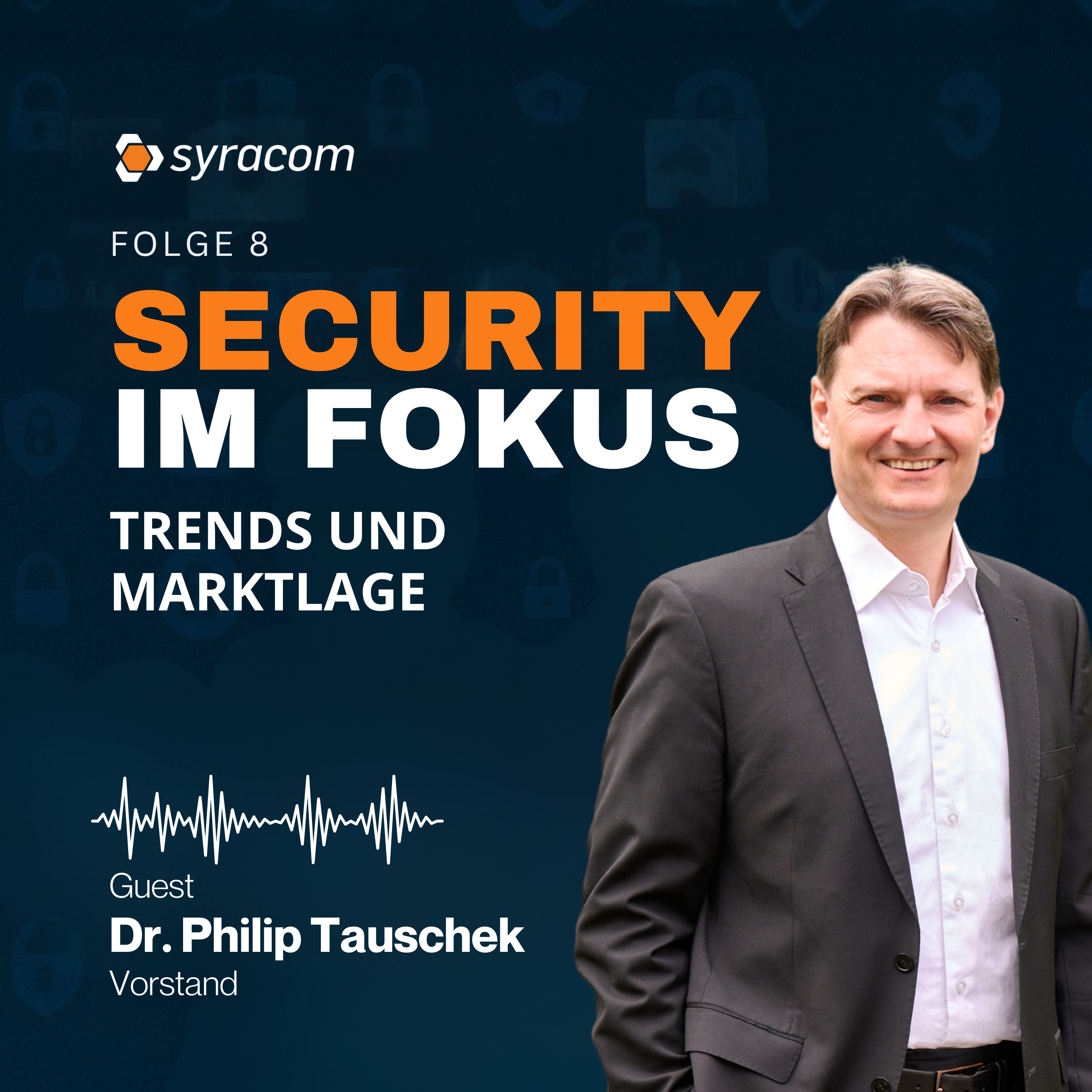 Security im Fokus: Trends und Marktlage episode artwork