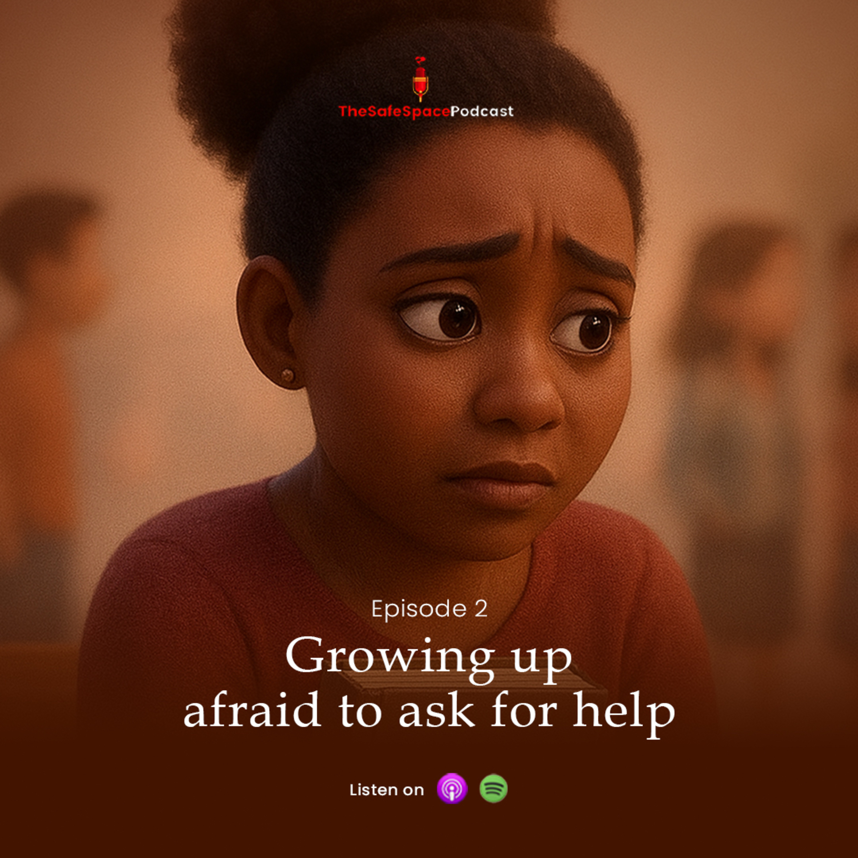 Growing up afraid to ask for help episode artwork