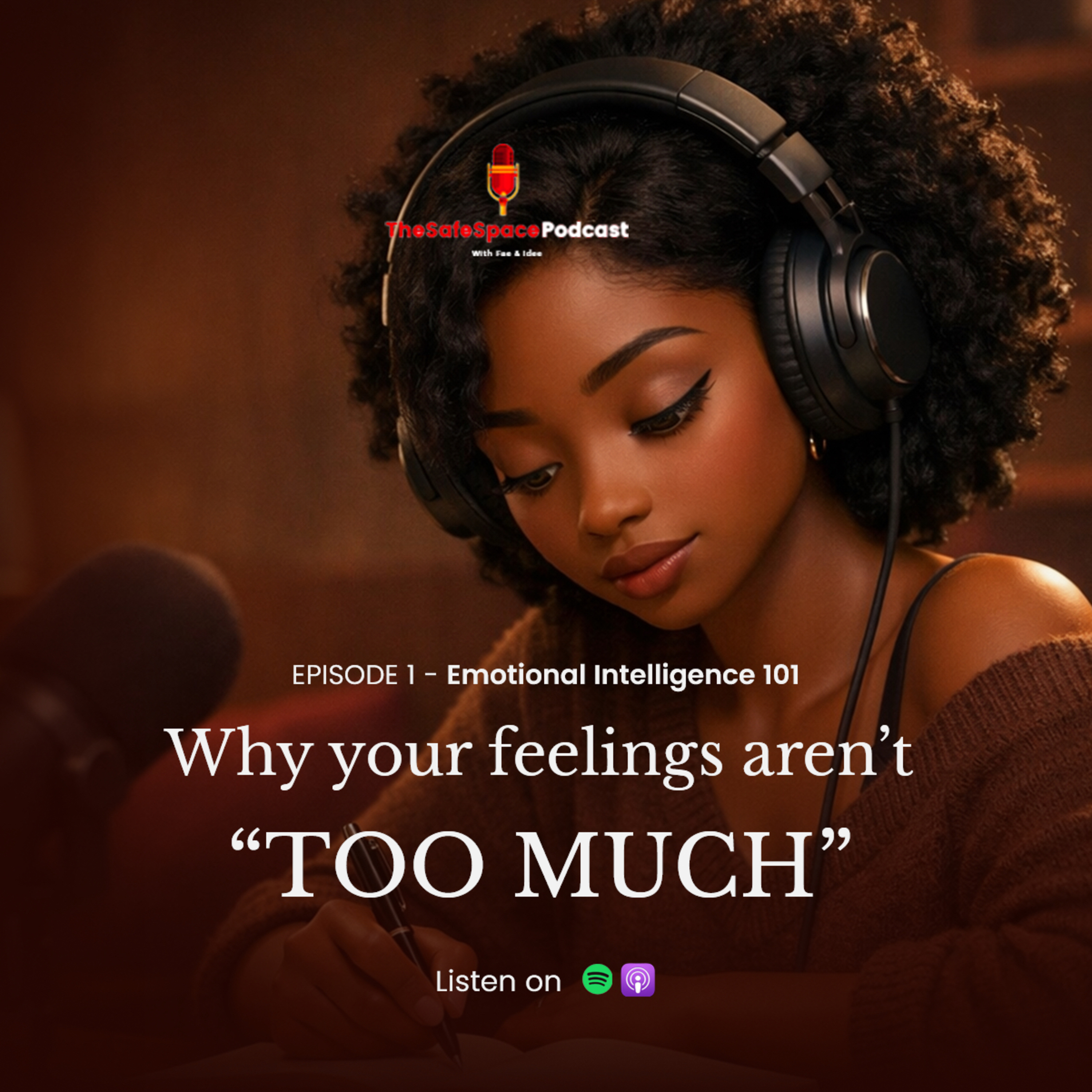 Emotional Intelligence 101: Why your feelings aren’t “Too Much” episode artwork