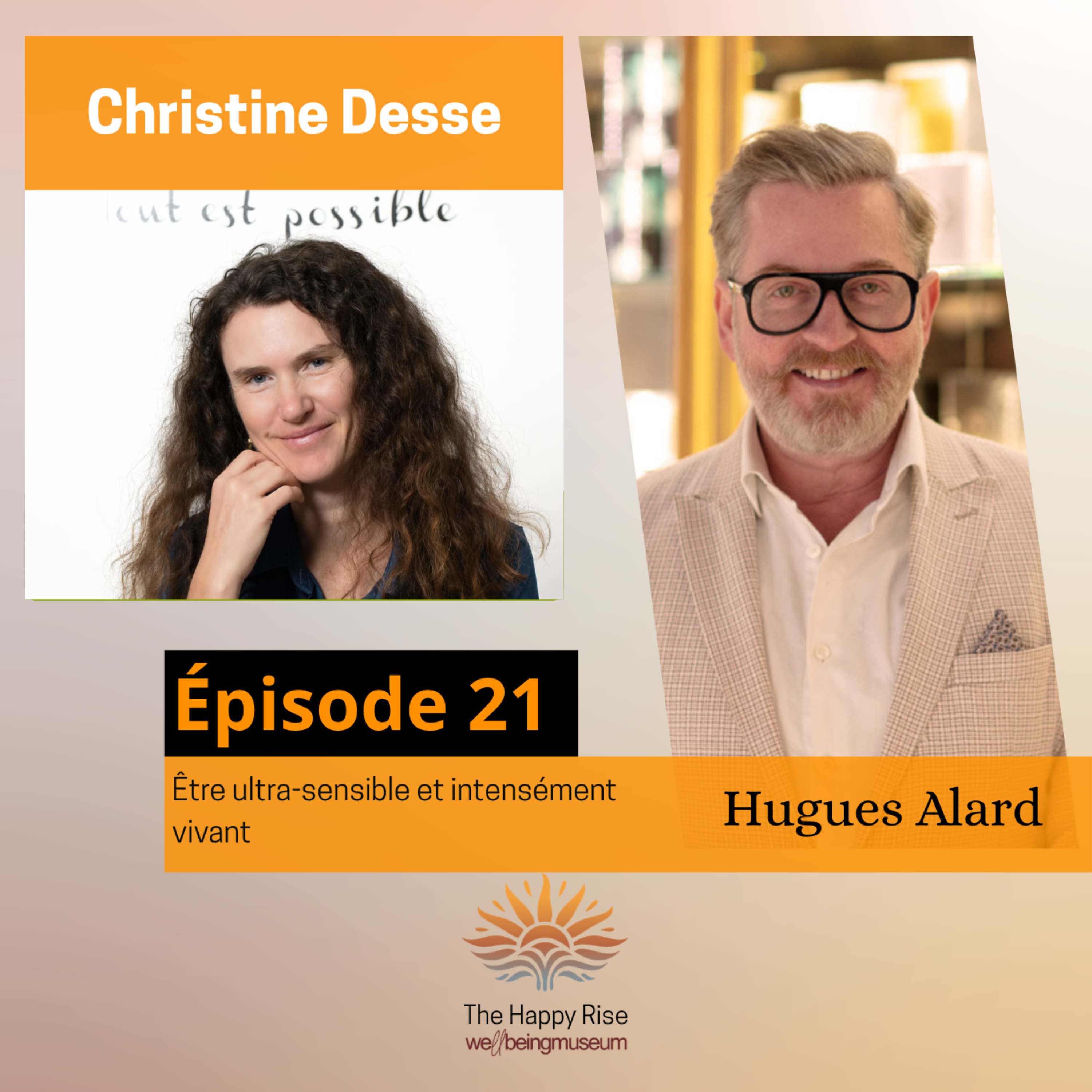 Episode 21 - Christine Desse - Être ultra-sensible et intensément vivant