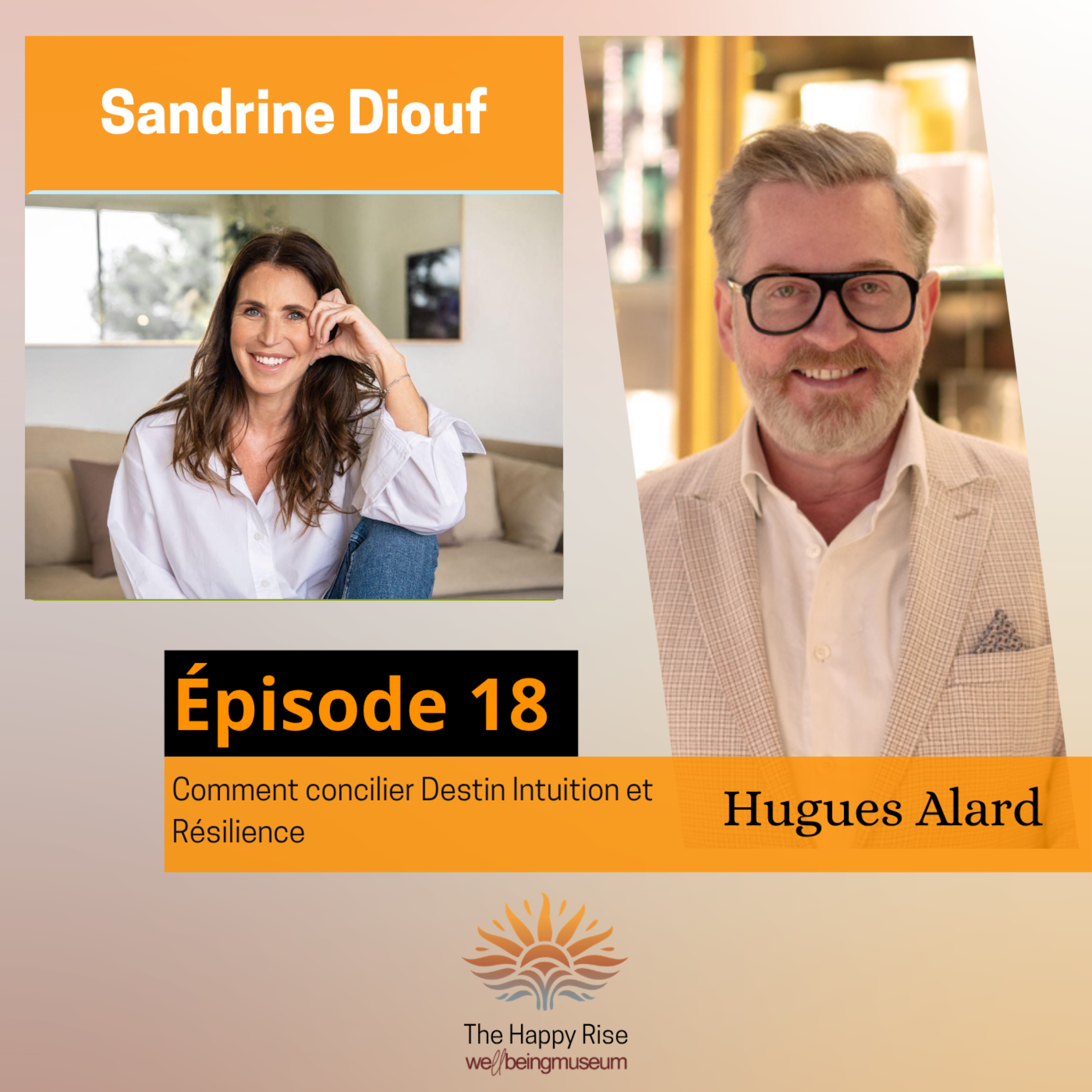 Épisode 18 - Sandrine Diouf - Comment concilier Destin Intuition et Résilience