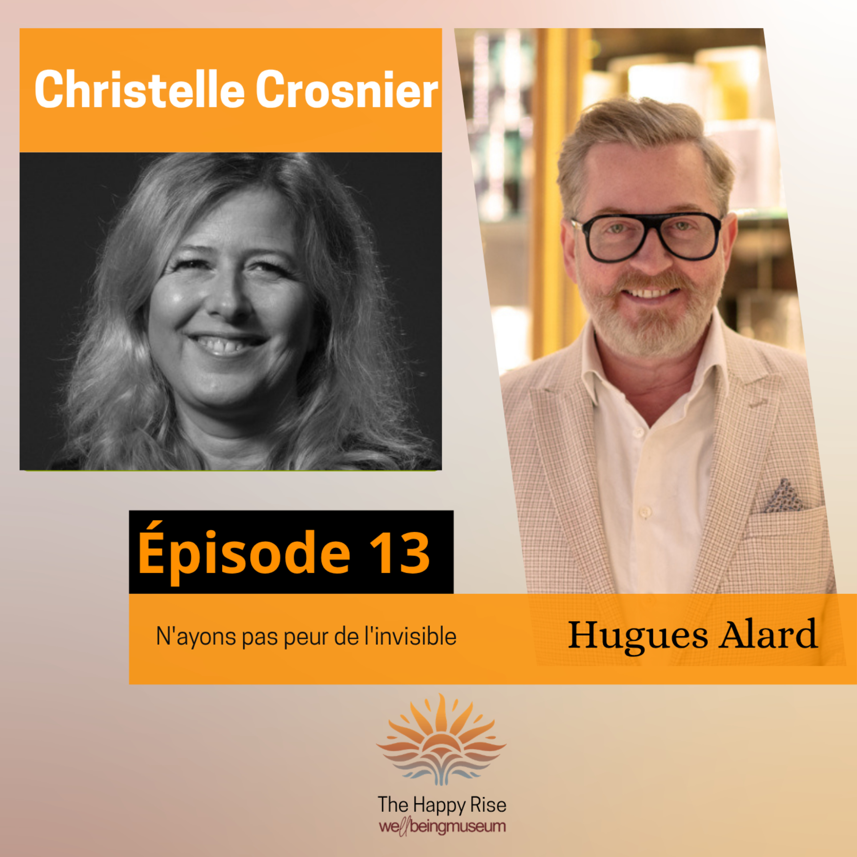 Épisode 13 - Christelle Crosnier : N'ayons pas peur de l'invisible